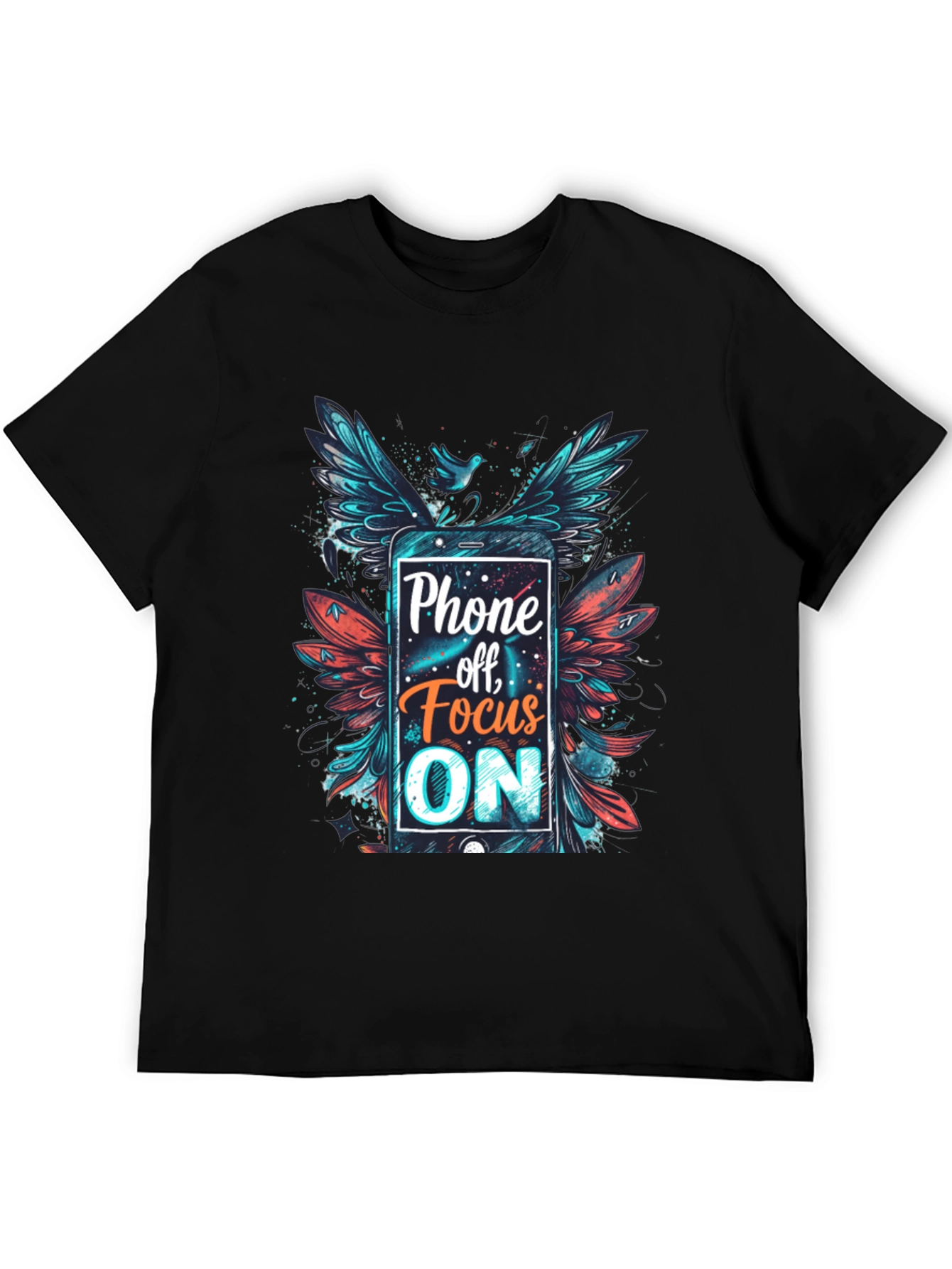 Phone Off Focus On Graphic Tee