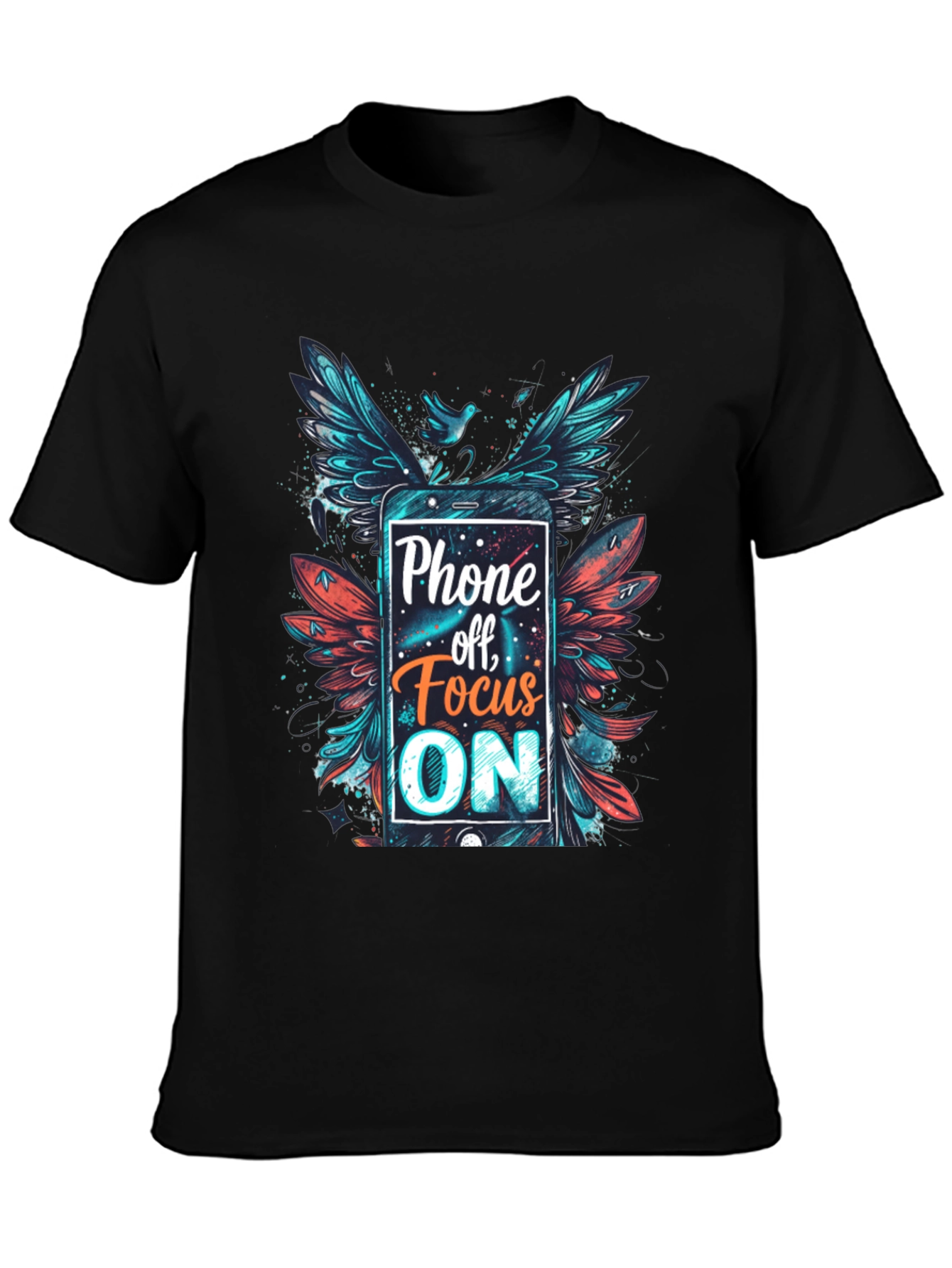 Phone Off Focus On Graphic Tee