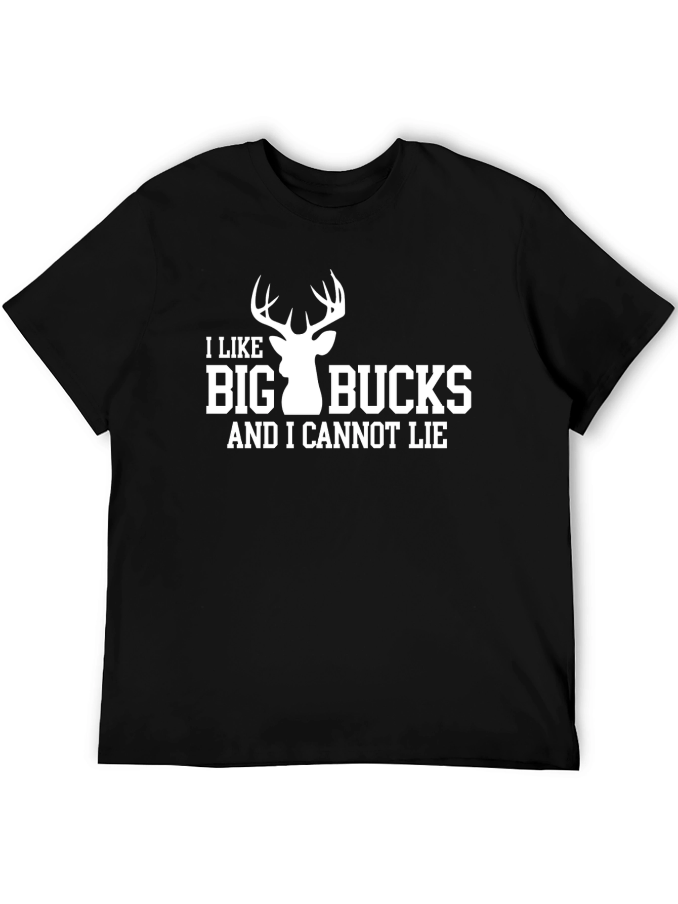 I Like Big Bucks T-Shirt Funny Hunting Tee