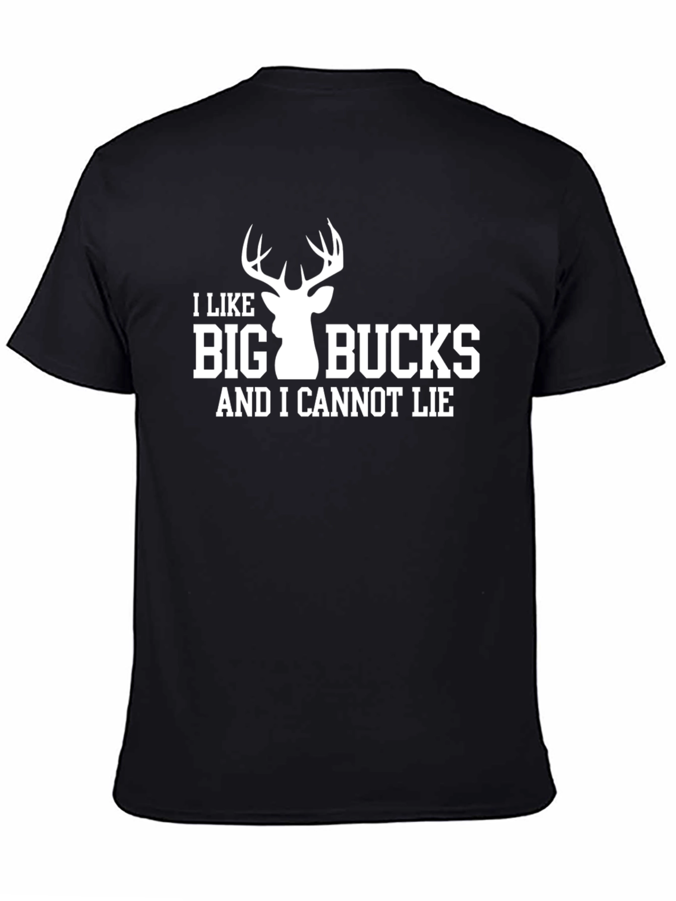 I Like Big Bucks T-Shirt Funny Hunting Tee