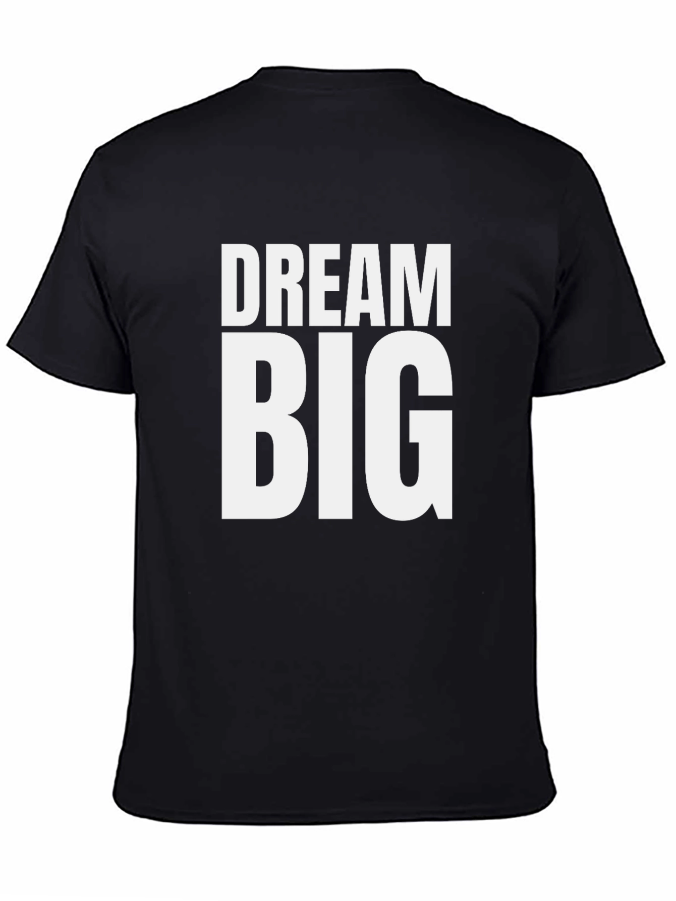 Dream Big Black T-Shirt