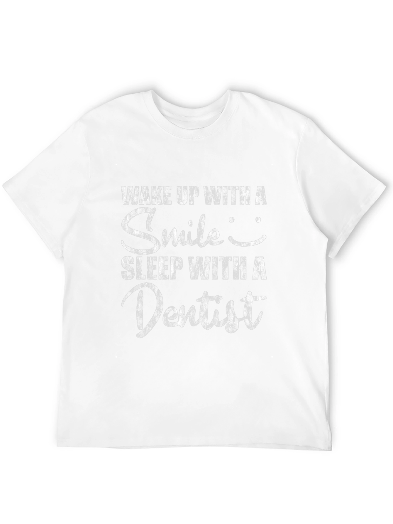 Wake Up Smile Sleep With Dentist Black T-Shirt