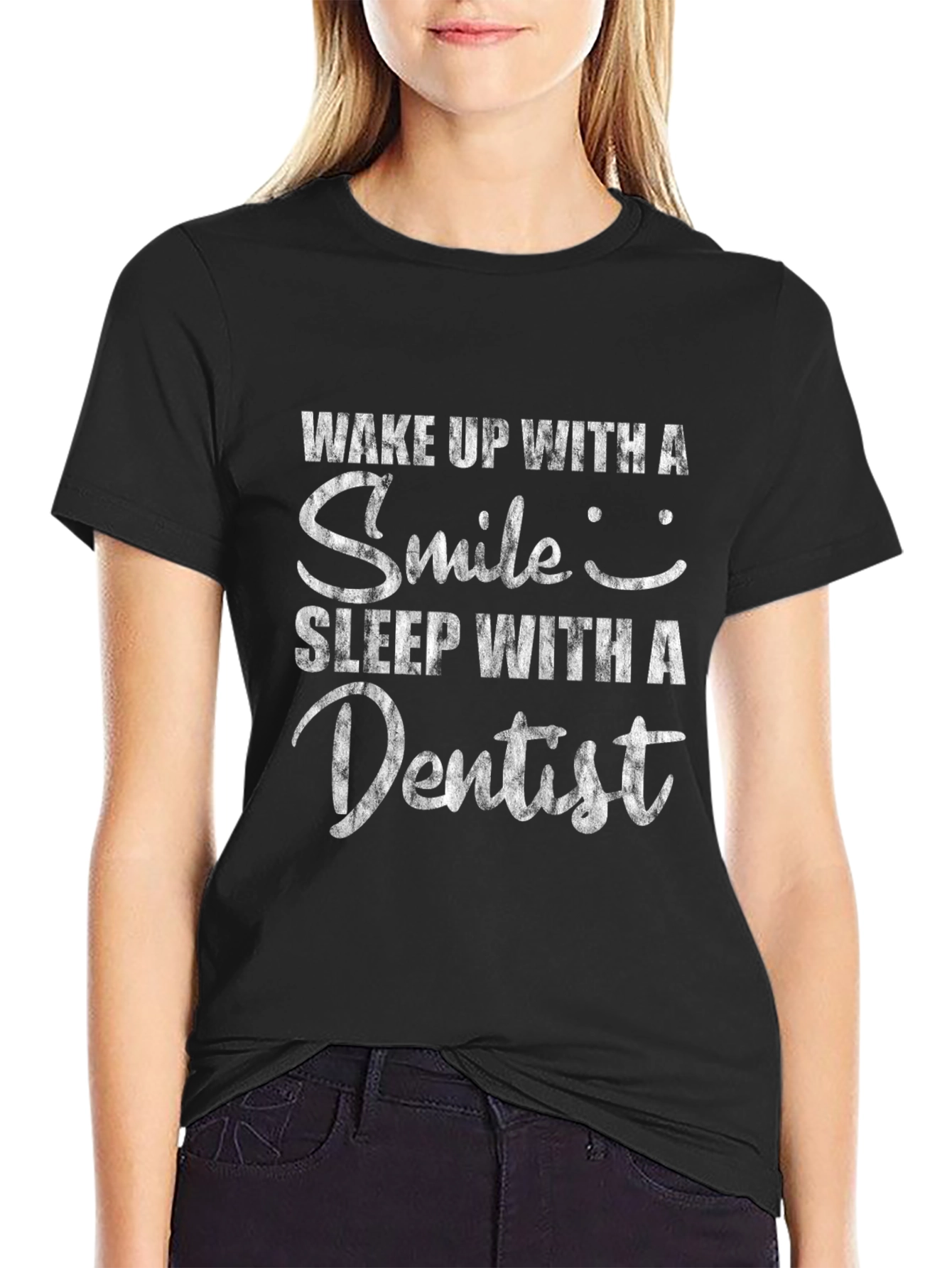 Wake Up Smile Sleep With Dentist Black T-Shirt