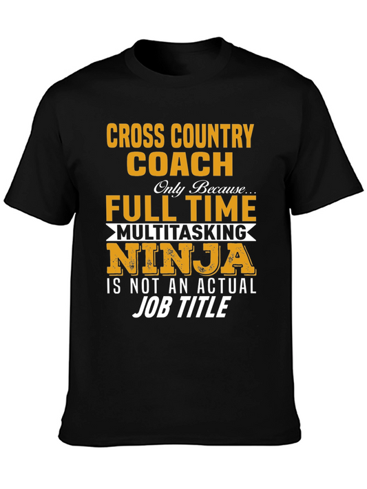 Cross Country Coach T-Shirt Multitasking Ninja Job Title