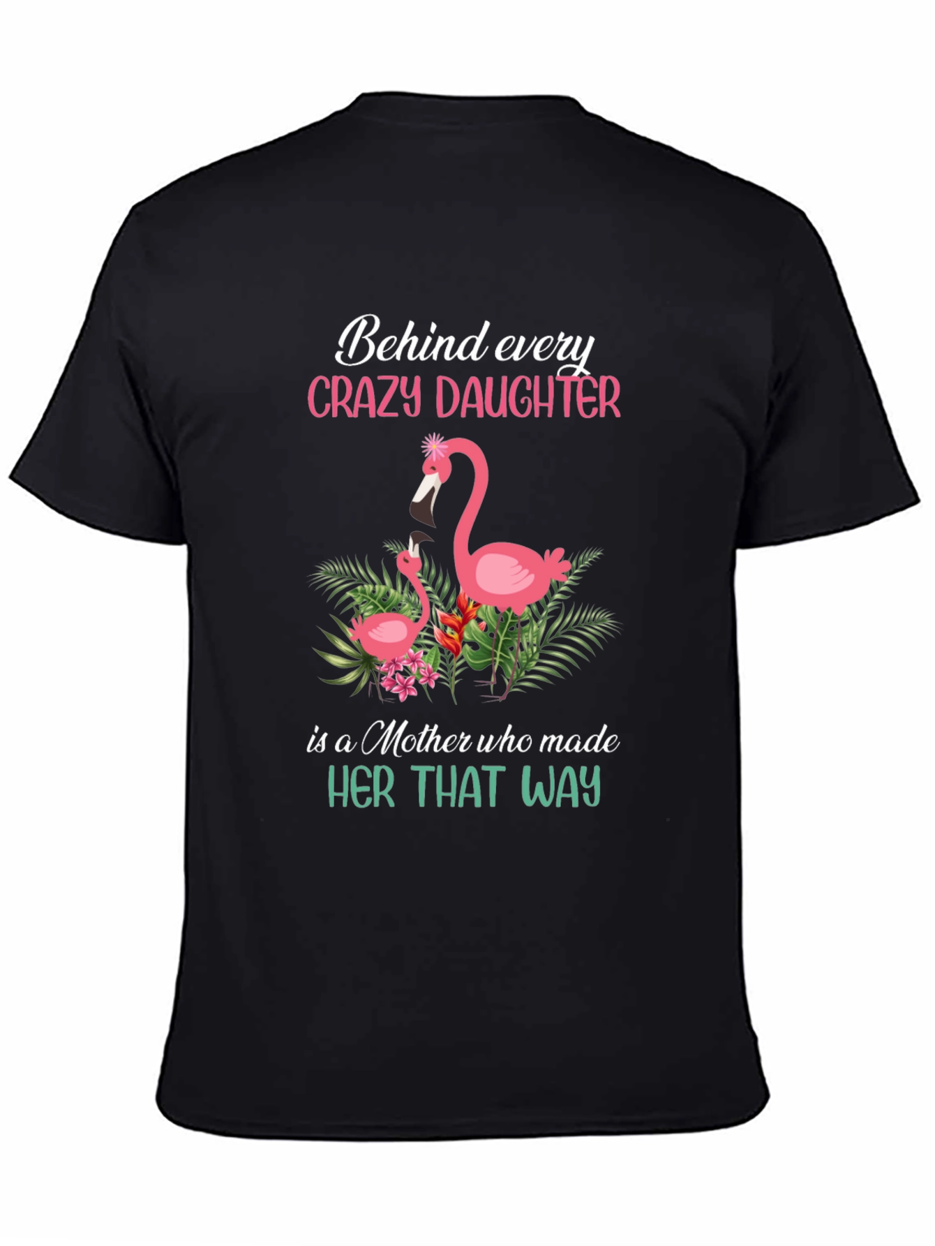 Crazy Daughter Mother Flamingo Graphic T-Shirt