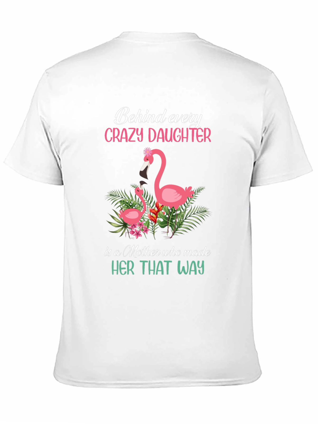 Crazy Daughter Mother Flamingo Graphic T-Shirt