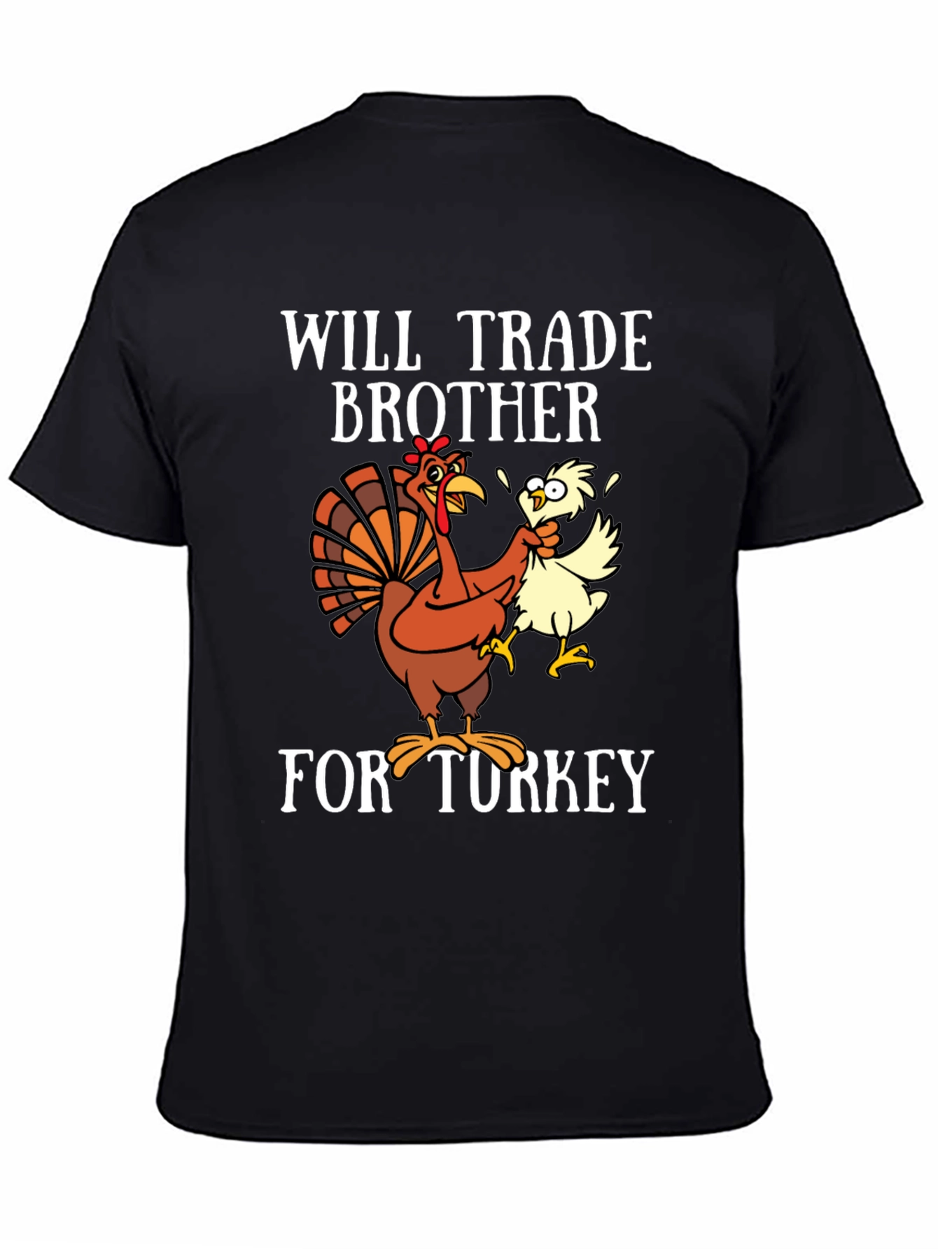 Will Trade Brother for Turkey Graphic T-Shirt