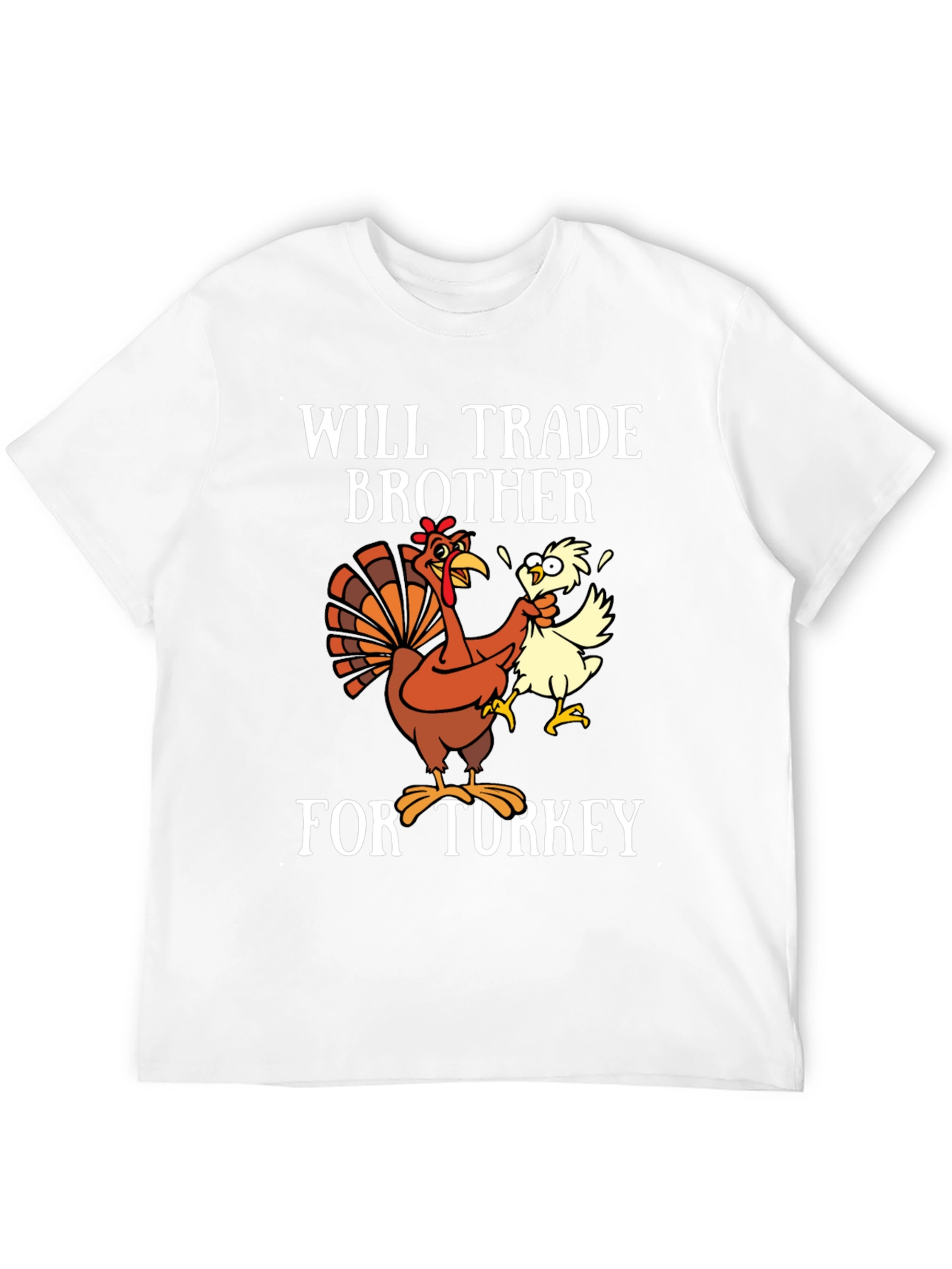 Will Trade Brother for Turkey Graphic T-Shirt