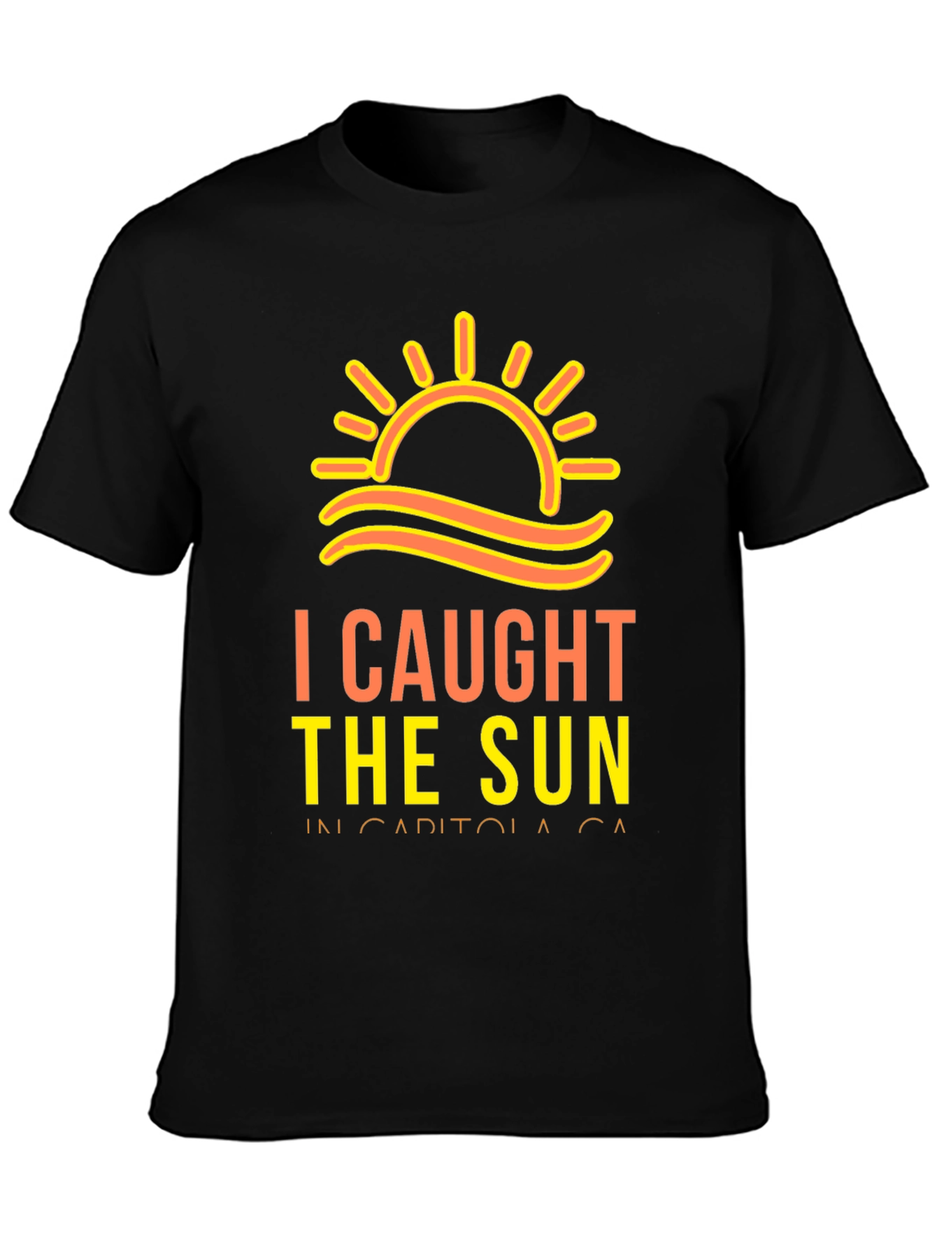 I Caught the Sun T-Shirt - Capitola CA