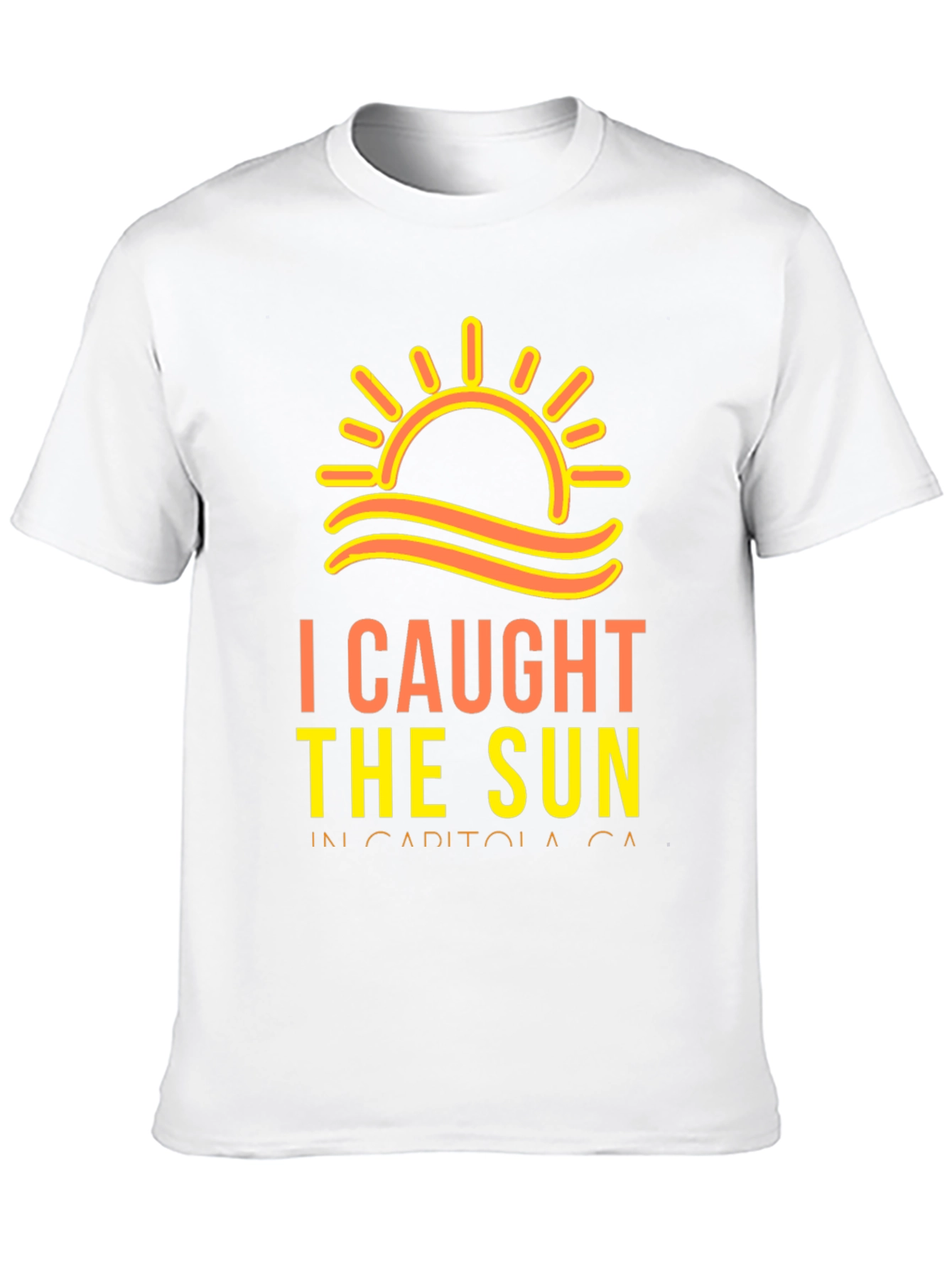 I Caught the Sun T-Shirt - Capitola CA