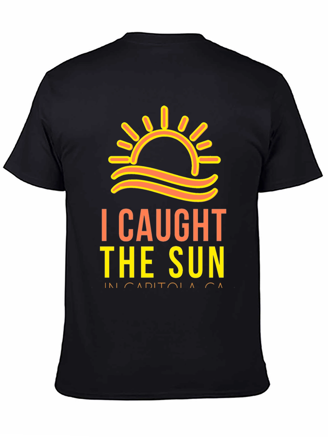 I Caught the Sun T-Shirt - Capitola CA