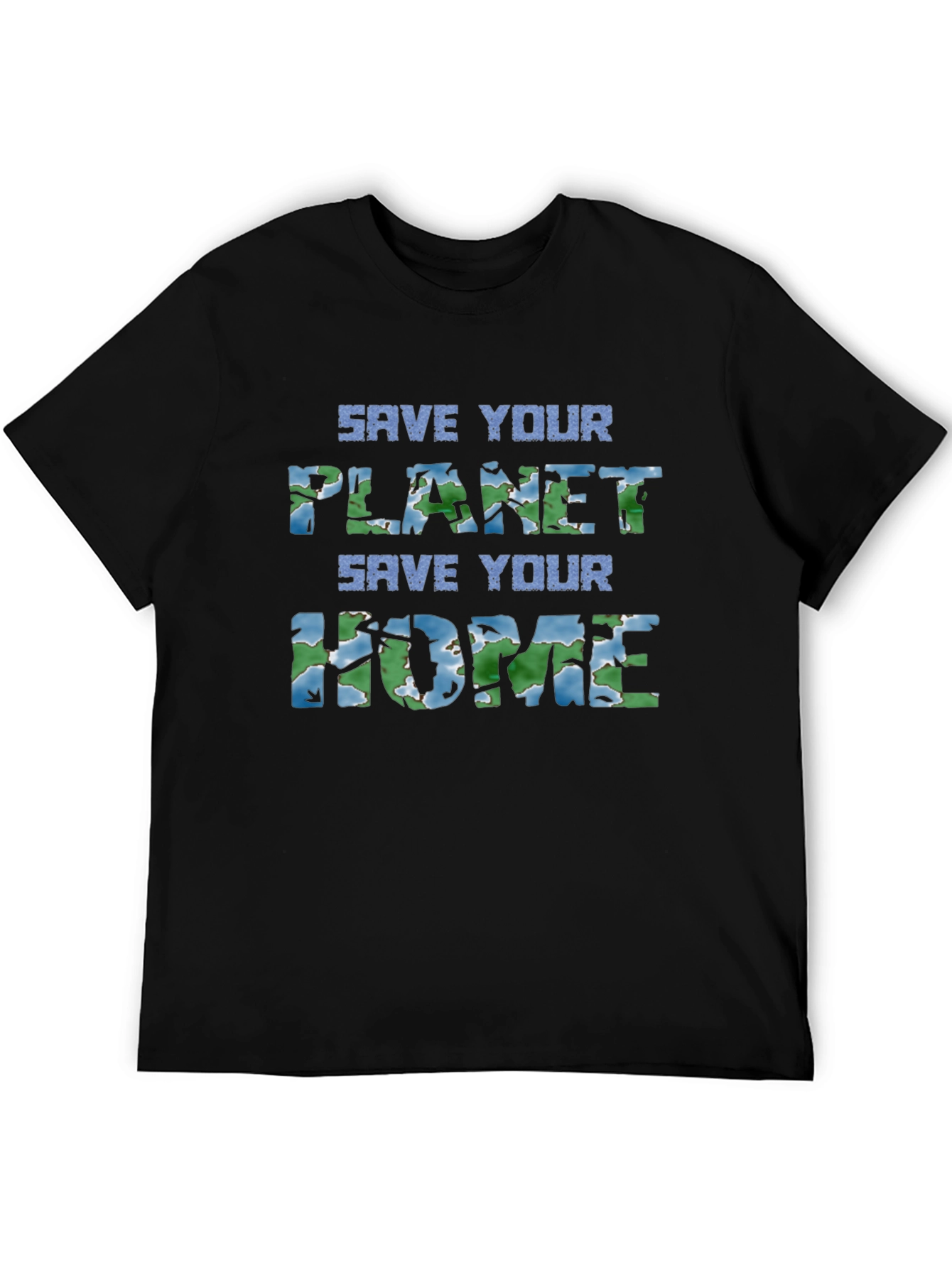 Save Your Planet Save Your Home T-Shirt