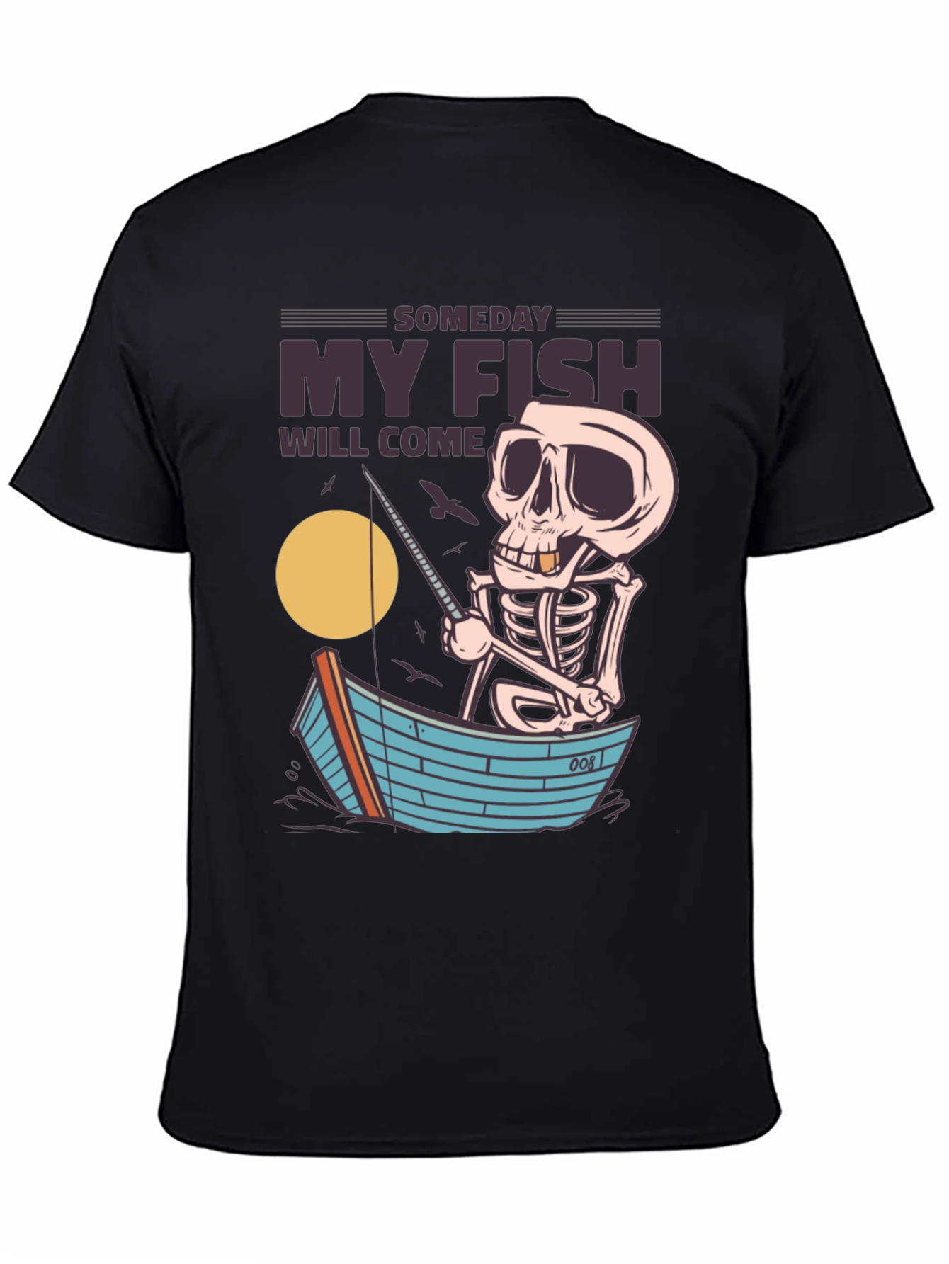 My Fish Will Come Skeleton Fishing T-Shirt