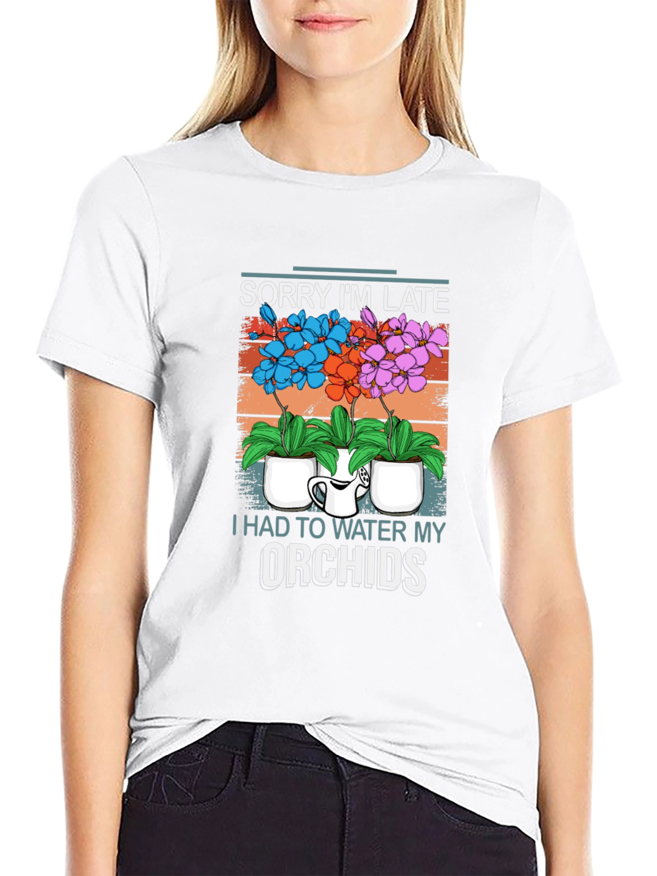 Sorry Im Late Orchids T-Shirt