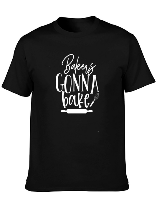 Bakers Gonna Bake Graphic T-Shirt - Unisex