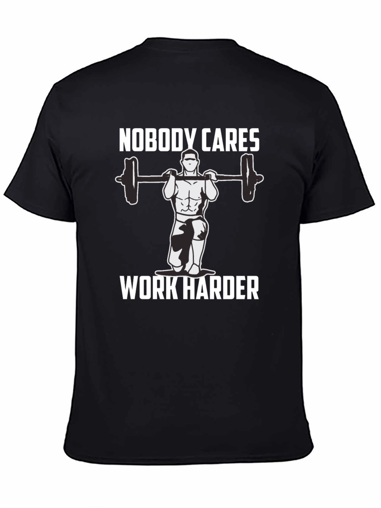 Nobody Cares Work Harder T-Shirt