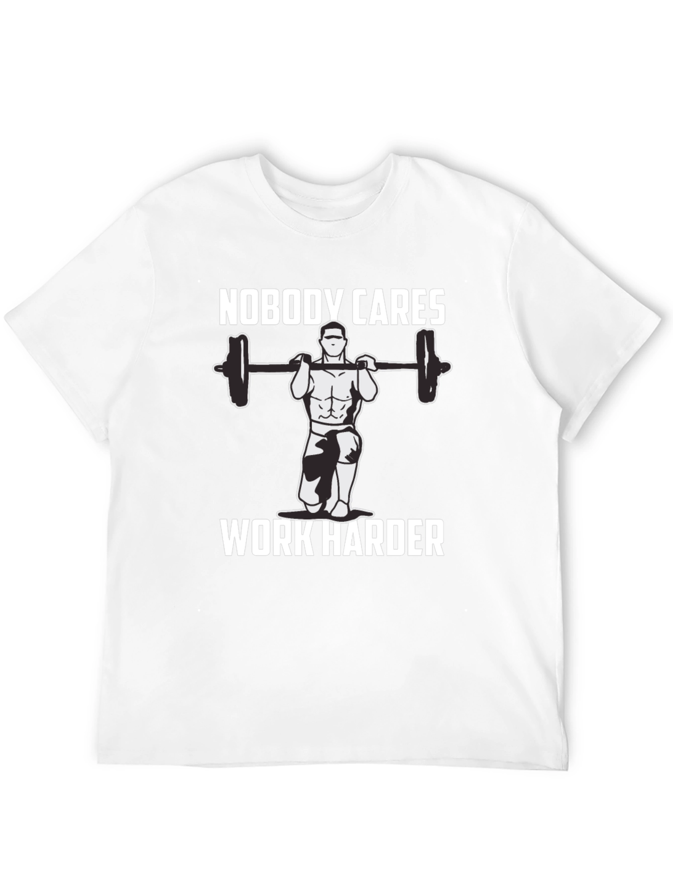 Nobody Cares Work Harder T-Shirt