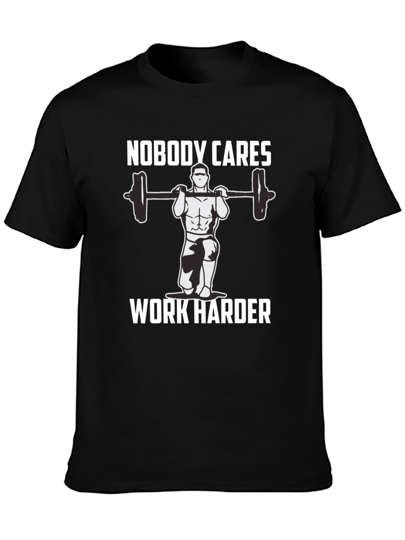 Nobody Cares Work Harder T-Shirt