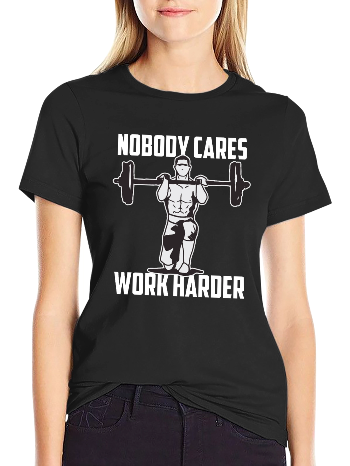 Nobody Cares Work Harder T-Shirt