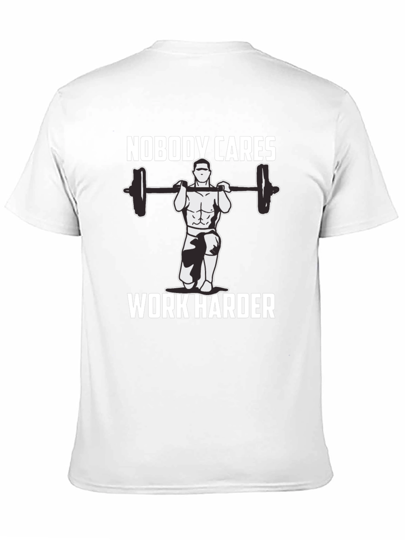 Nobody Cares Work Harder T-Shirt