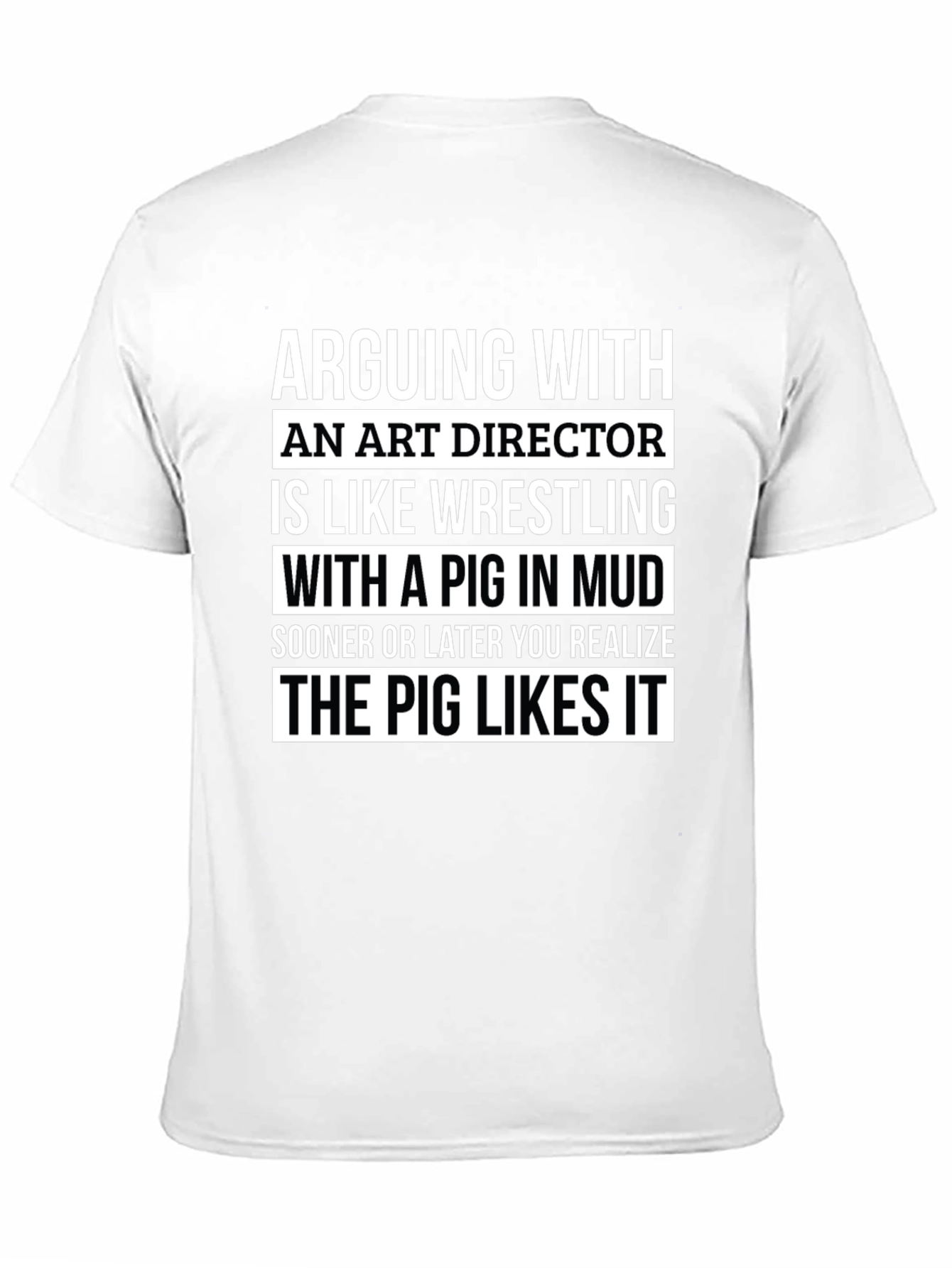 Art Director Pig Wrestling Funny T-Shirt