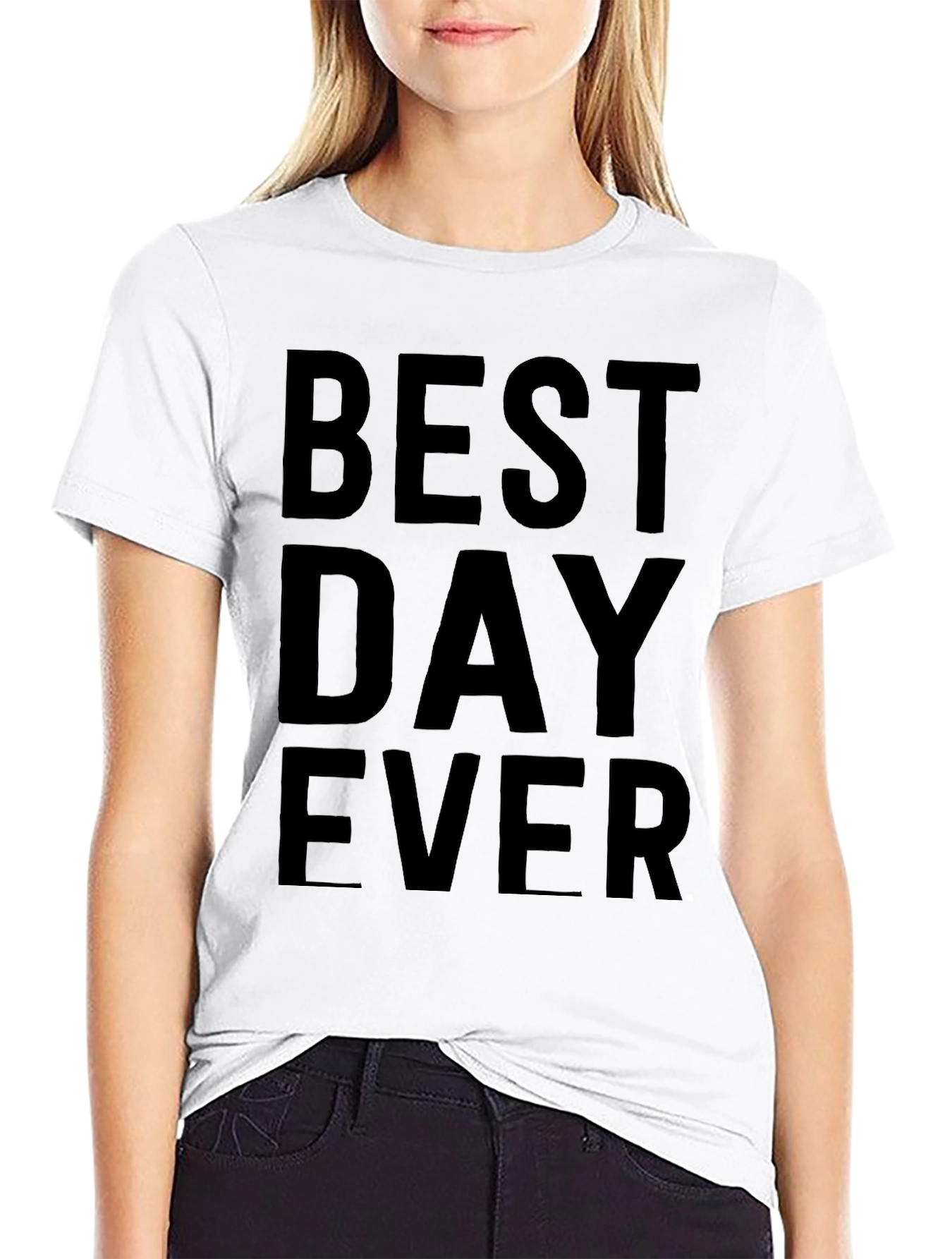 Best Day Ever T-Shirt