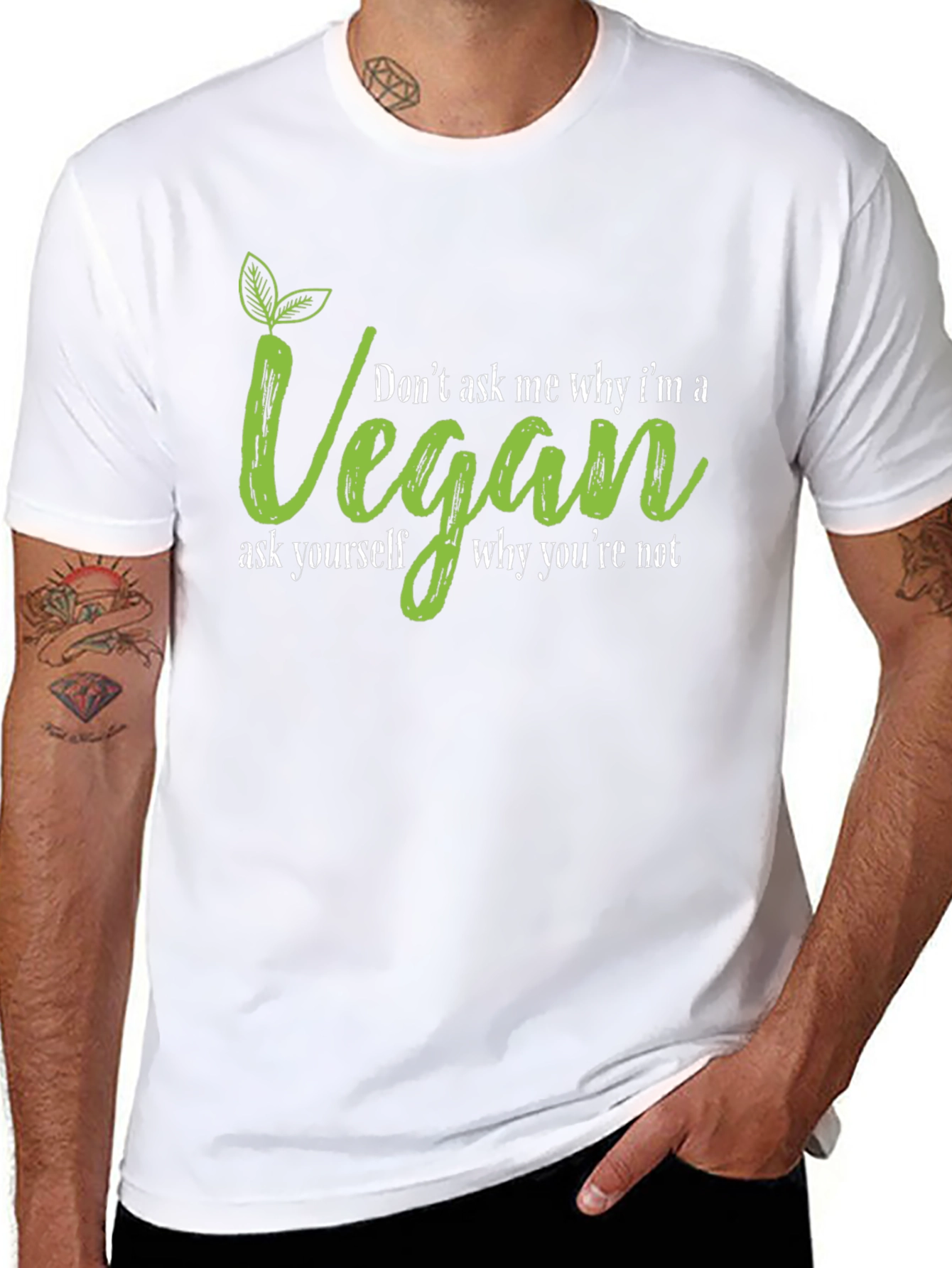 Vegan T-Shirt - Dont Ask Me Why Graphic Tee
