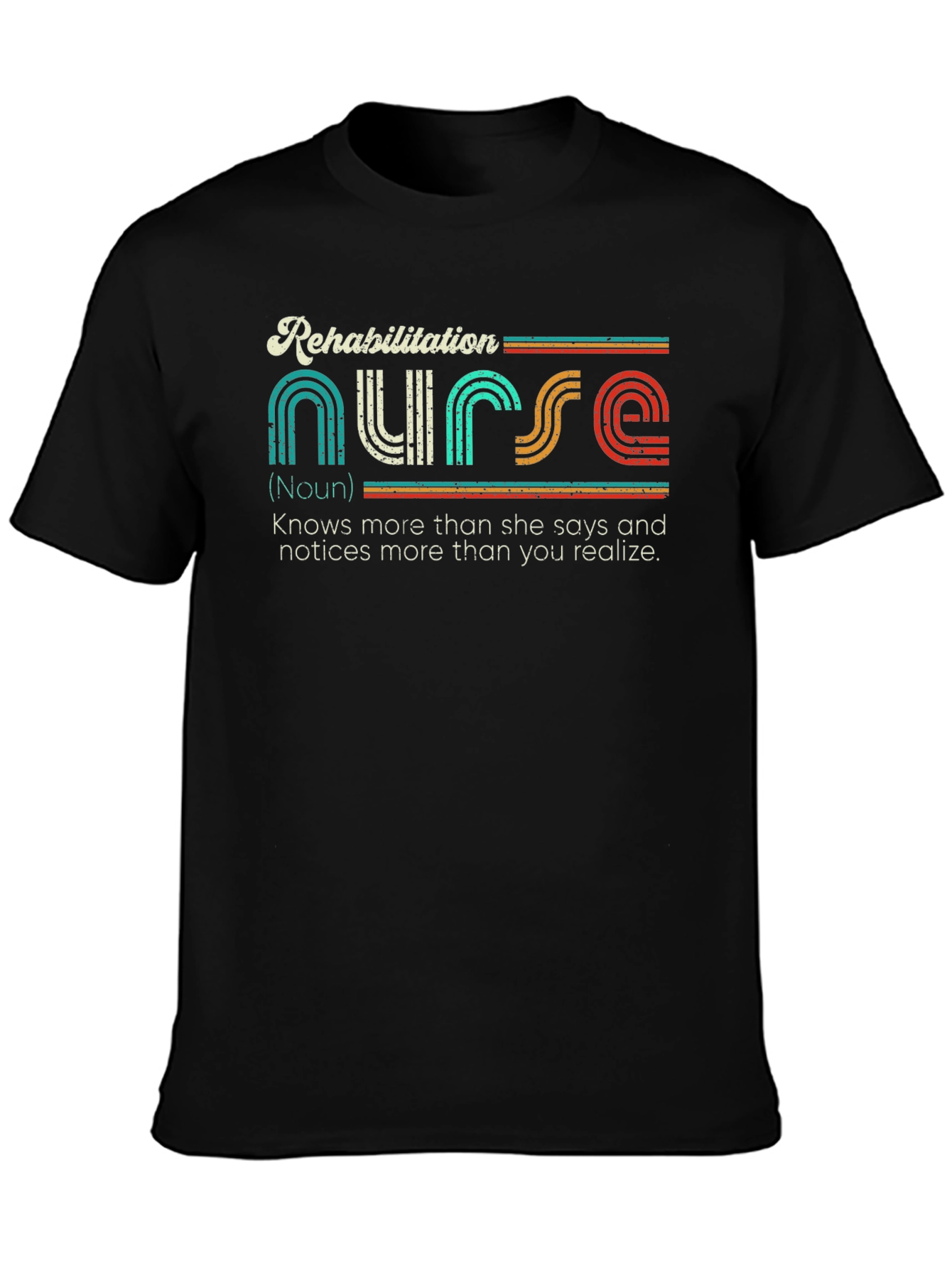 Rehabilitation Nurse Novelty Graphic T-Shirt - Unisex