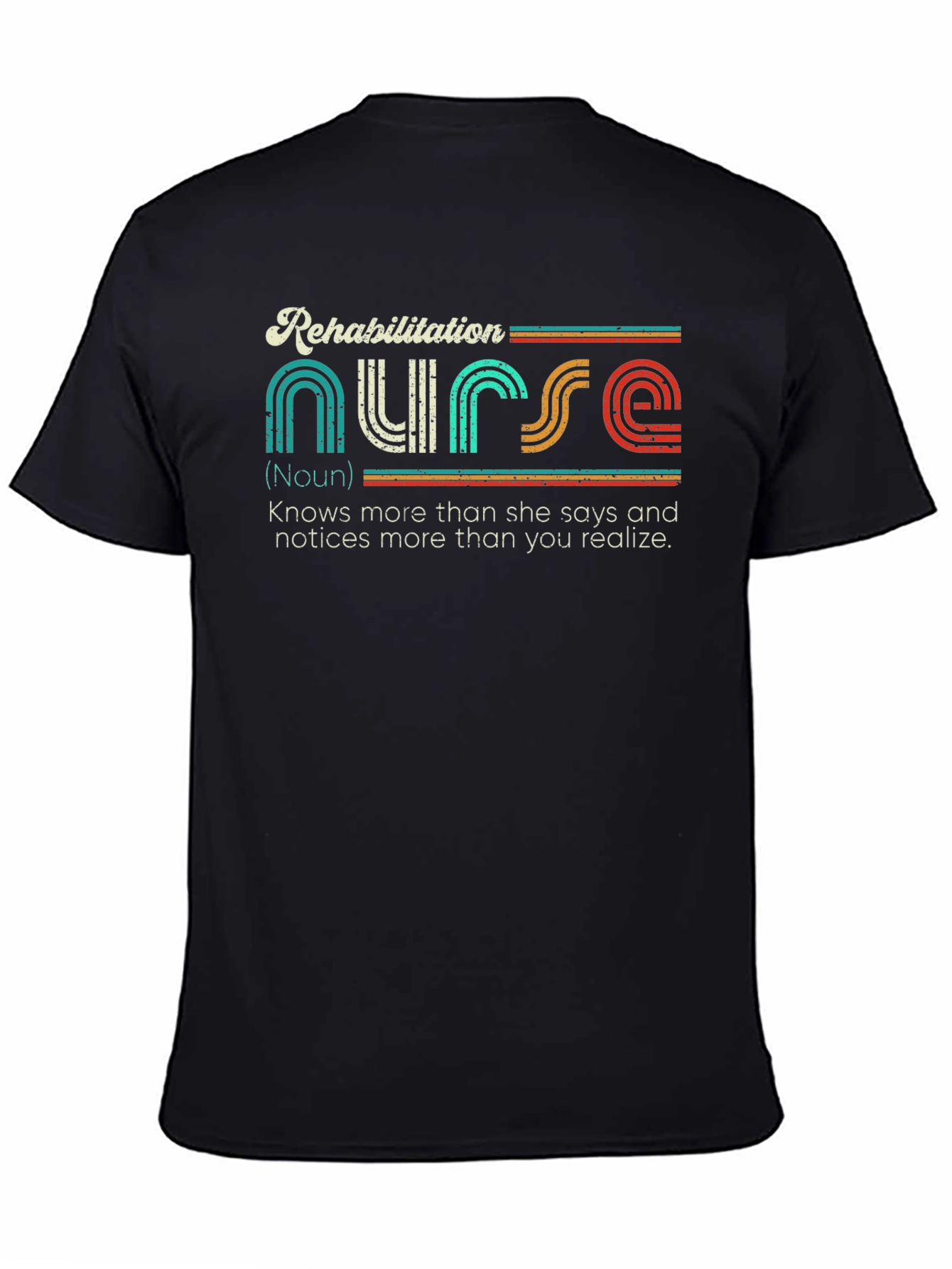 Rehabilitation Nurse Novelty Graphic T-Shirt - Unisex