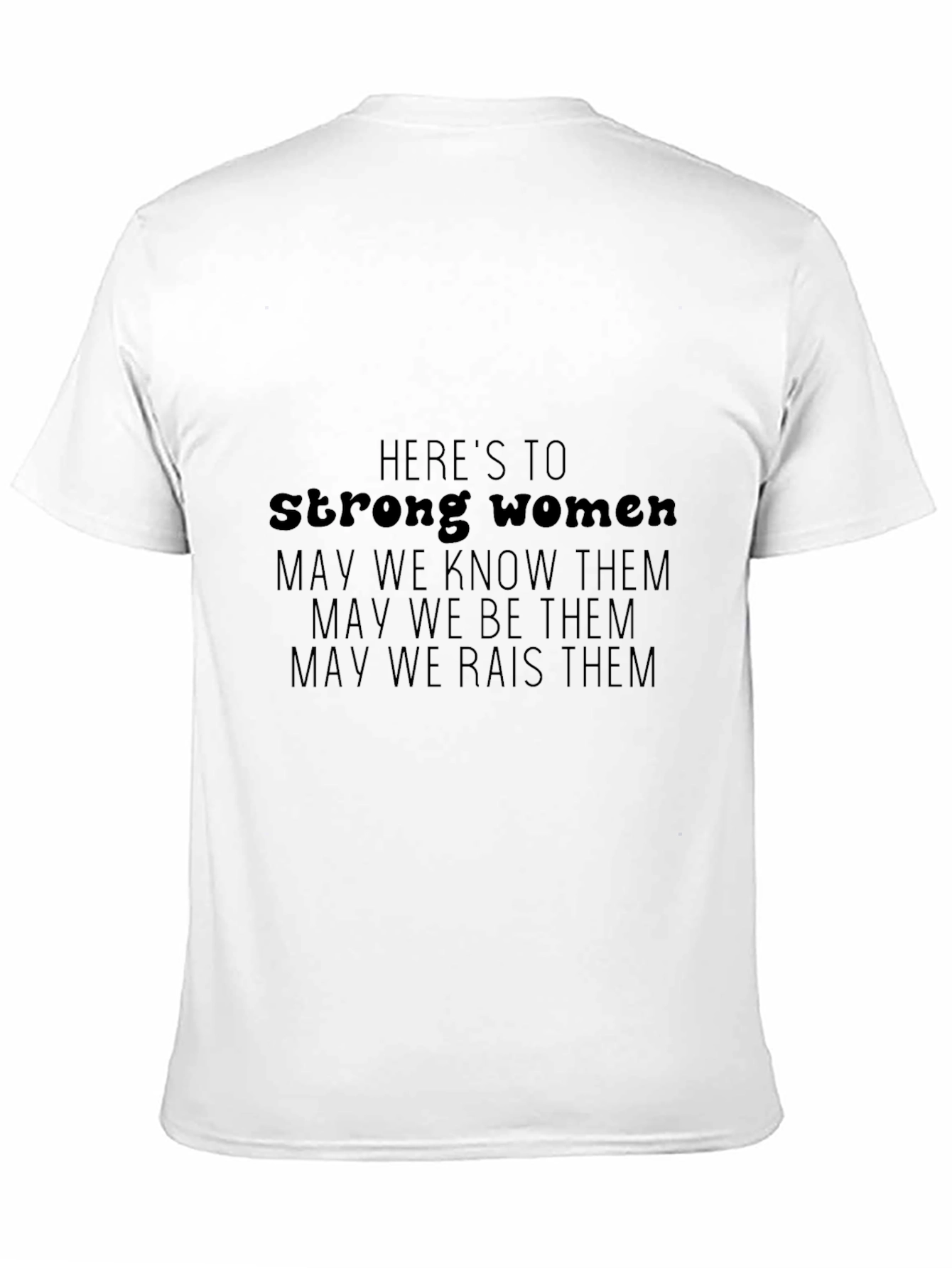 Strong Women T-Shirt - Empowering Feminism Tee