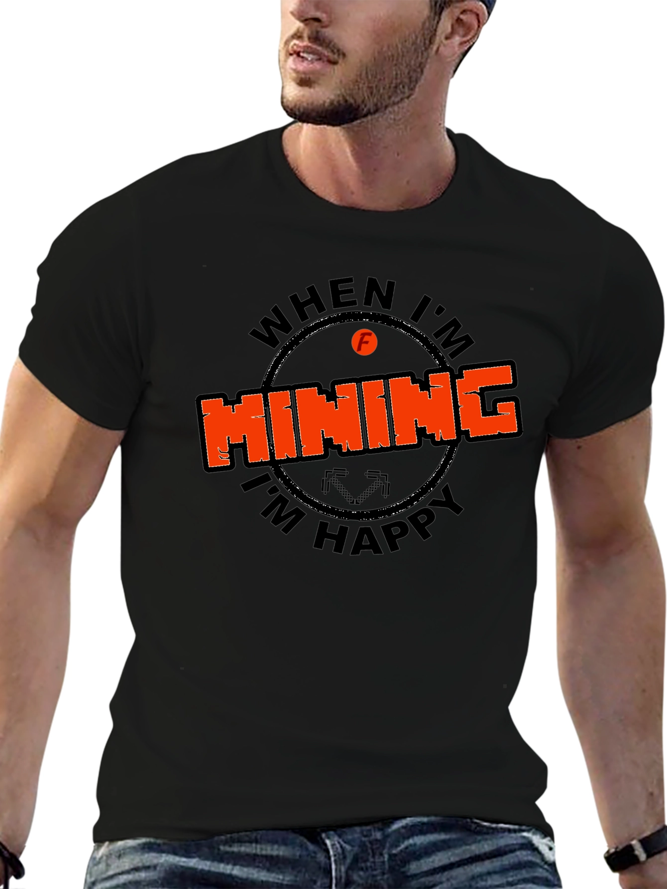 Mining Graphic Tee - When Im Mining Im Happy