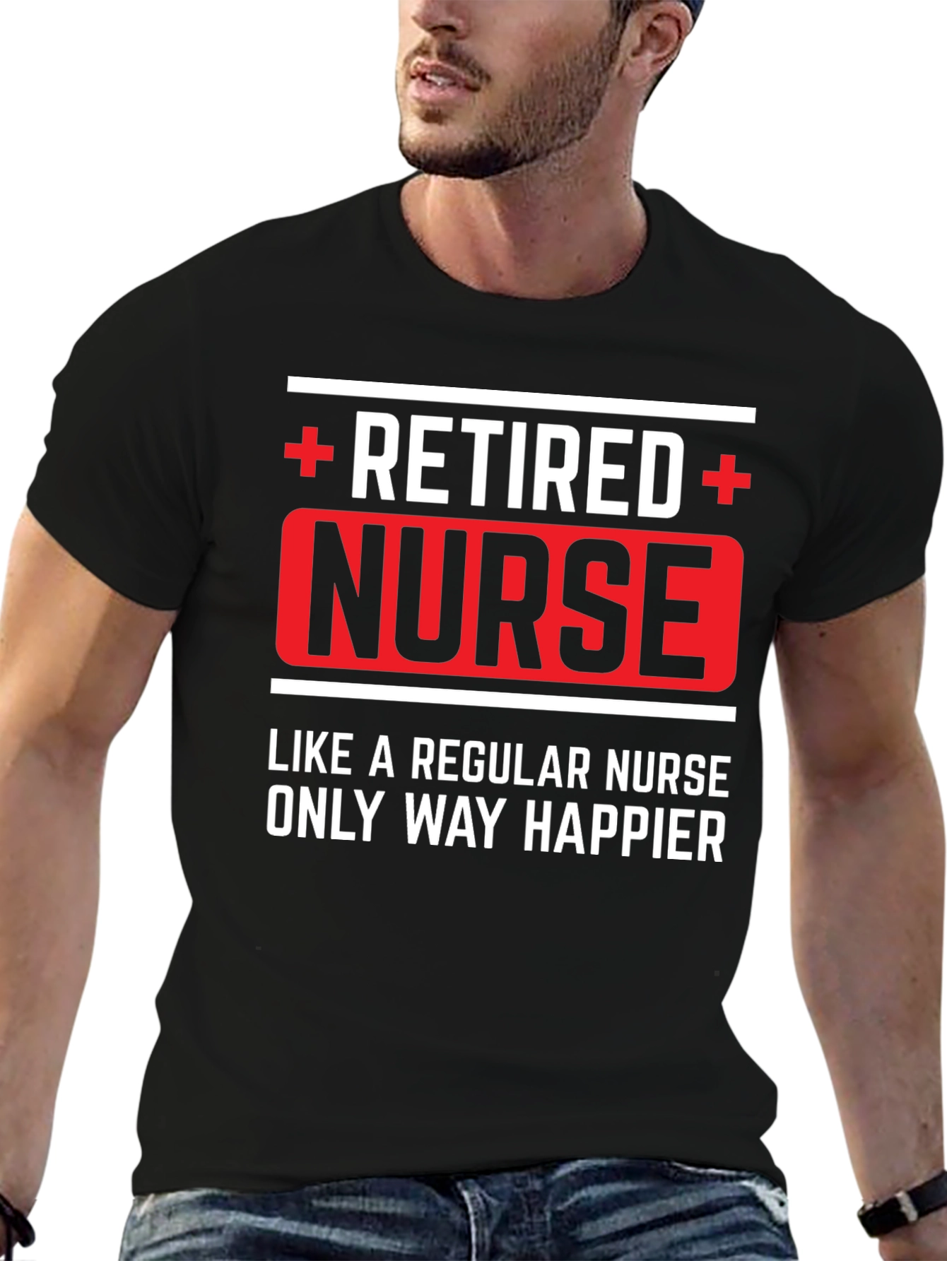 Retired Nurse T-Shirt - Happier Than Regular!