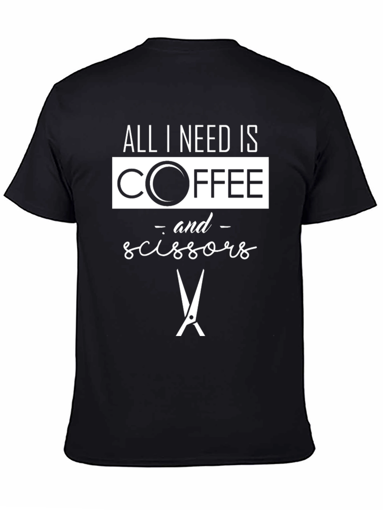 All I Need Is Coffee & Scissors T-Shirt