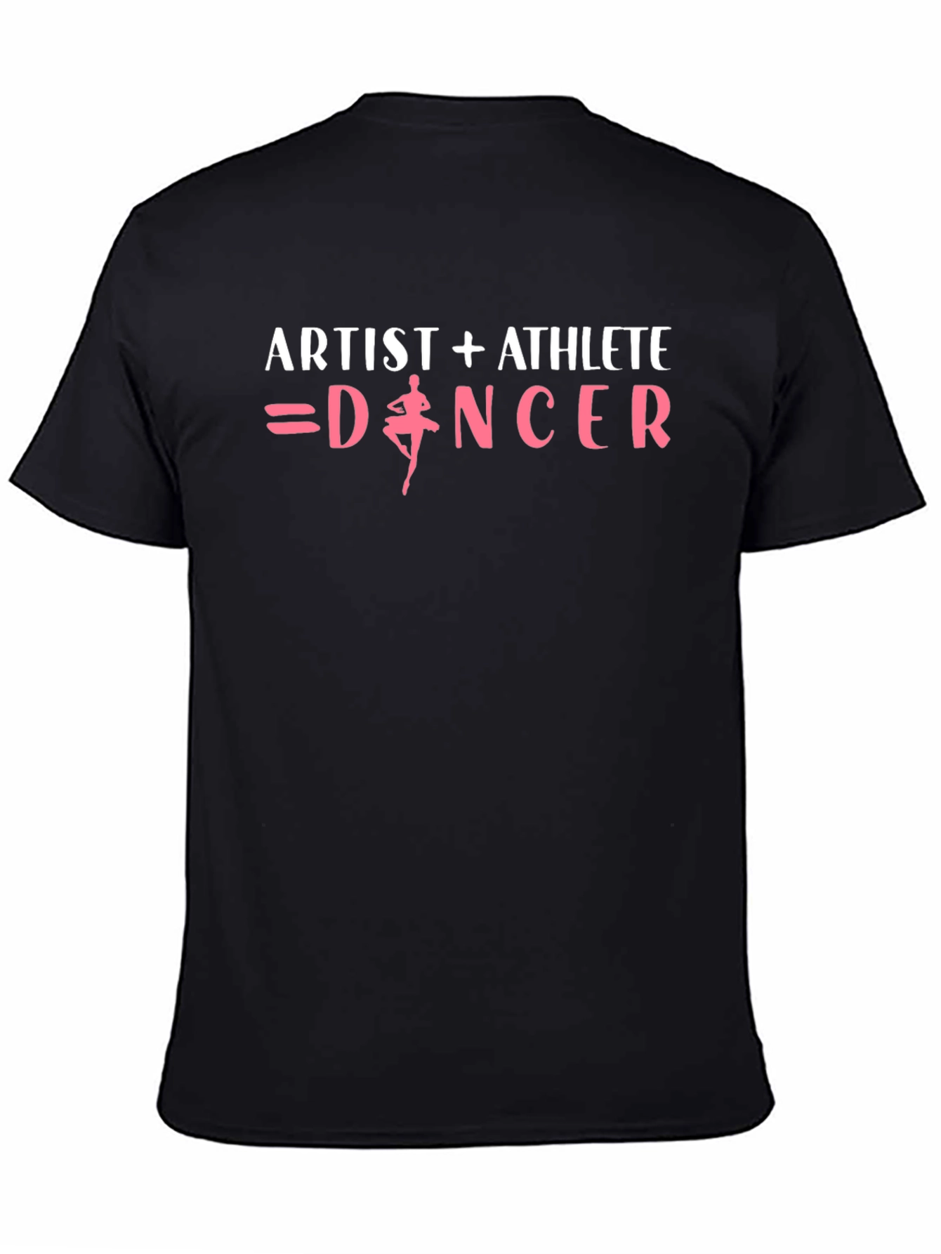 Artist + Athlete = Dancer Graphic T-Shirt