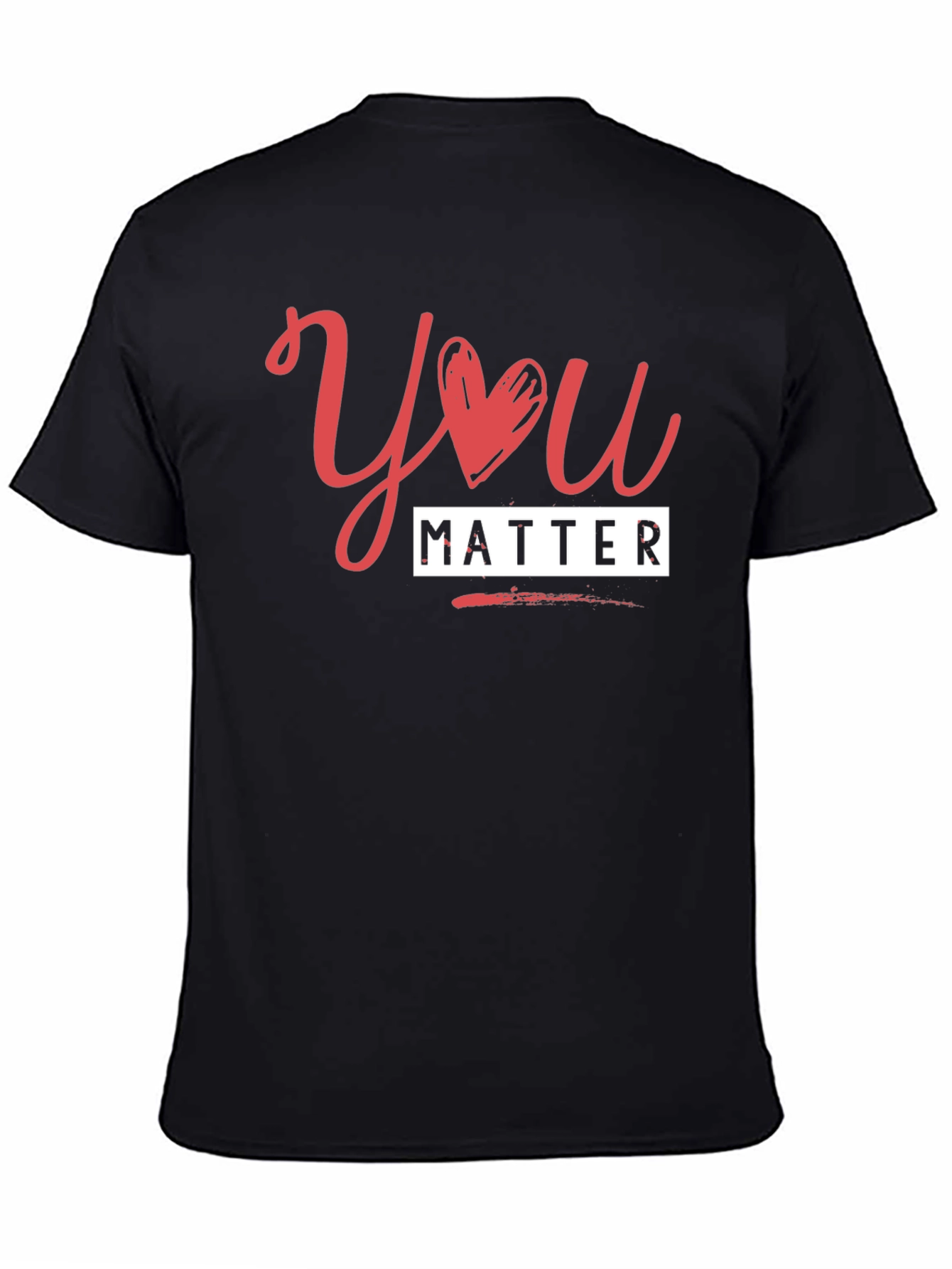 You Matter T-Shirt - Stylish & Supportive