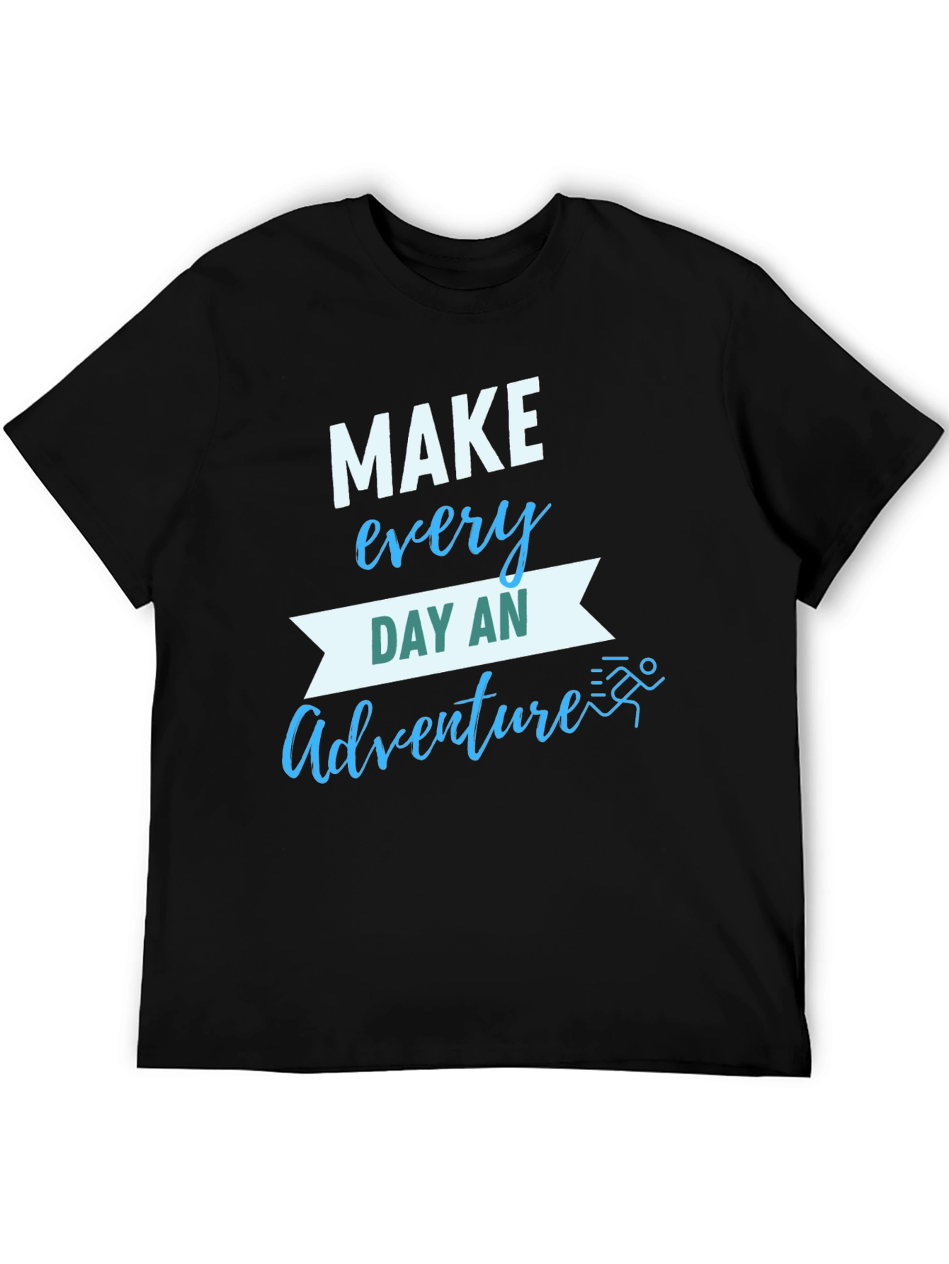 Make Everyday an Adventure T-Shirt