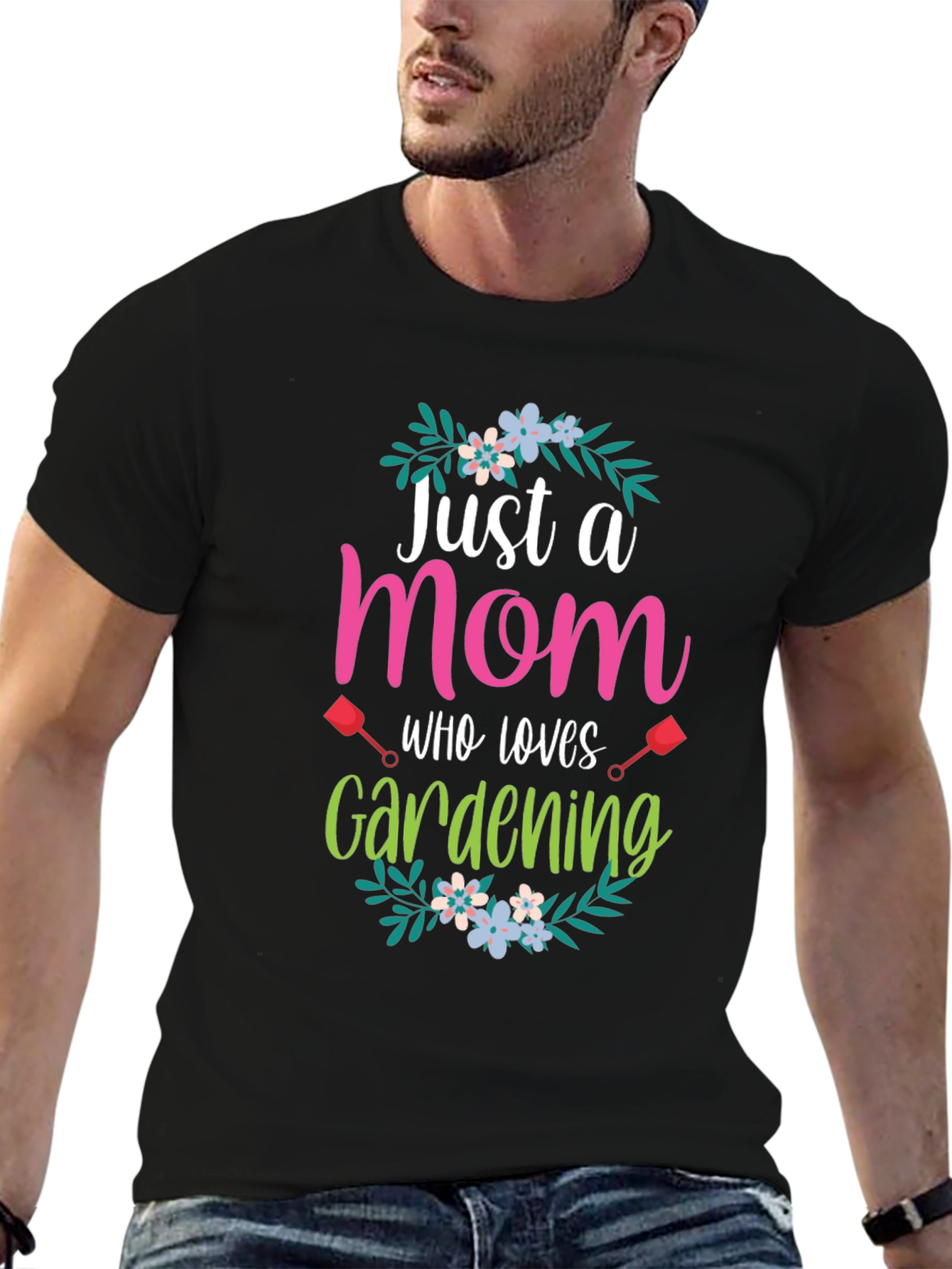 Just a Mom Who Loves Gardening T-Shirt