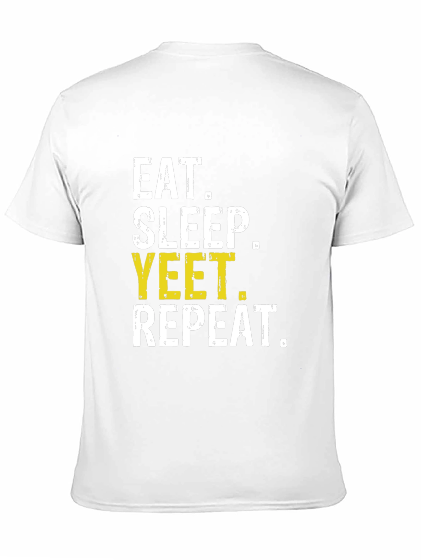Eat Sleep Yeet Repeat T-Shirt Funny Meme Tee