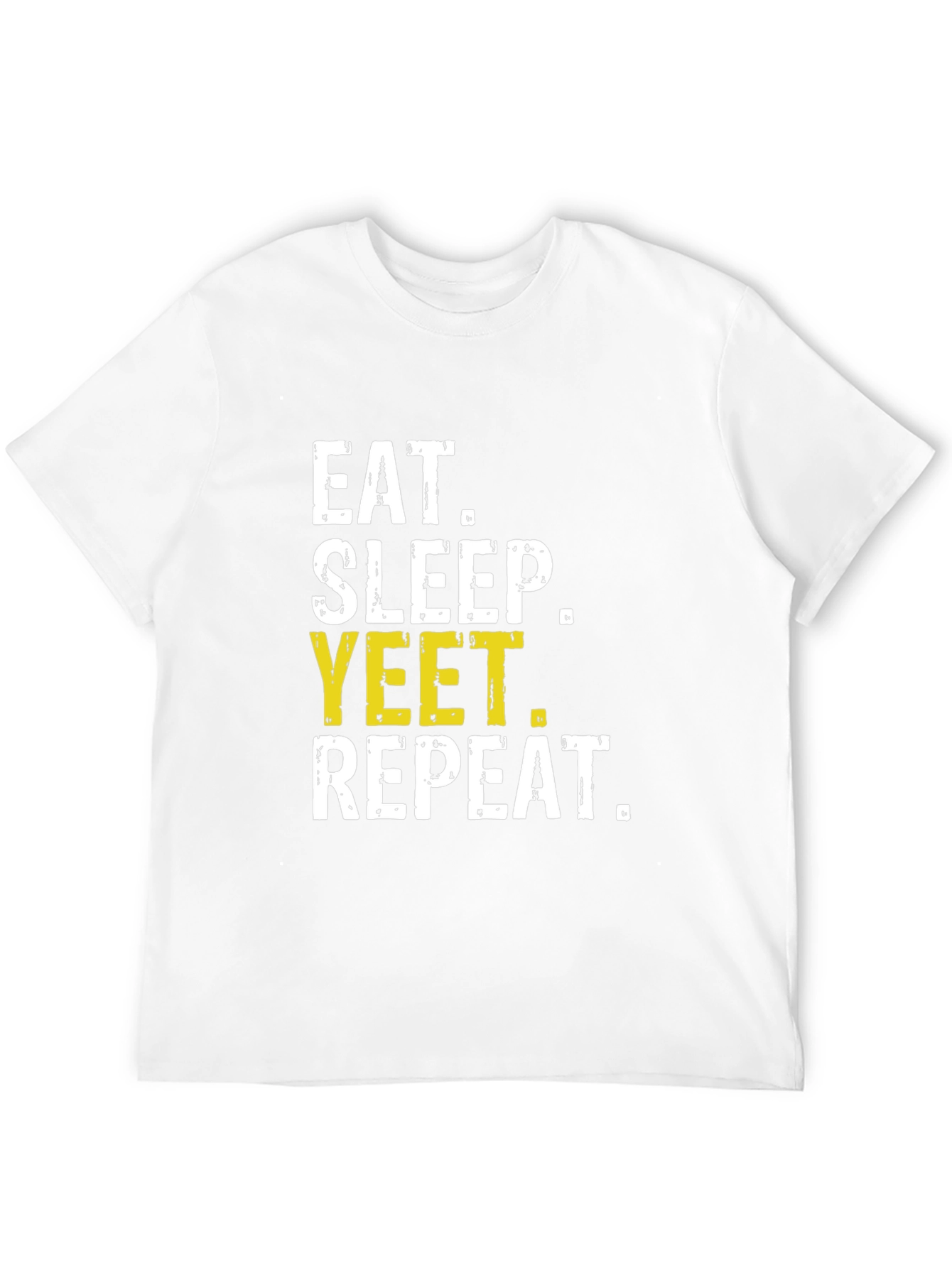 Eat Sleep Yeet Repeat T-Shirt Funny Meme Tee