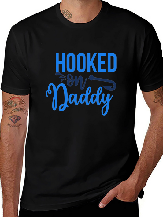 Hooked on Daddy T-Shirt - Fishing Fathers Day Tee