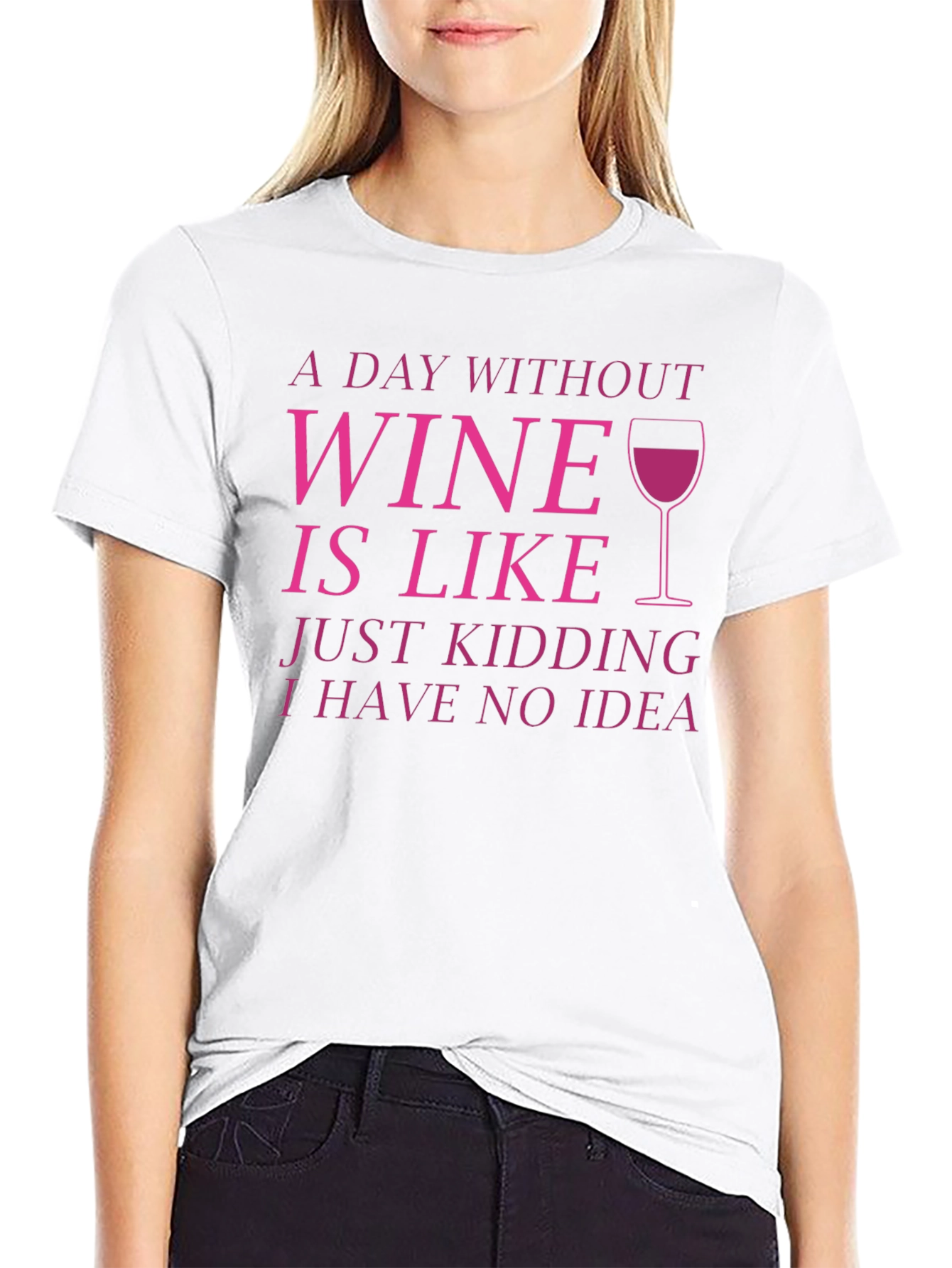 Wine Lover T-Shirt - Funny Wine Saying Tee