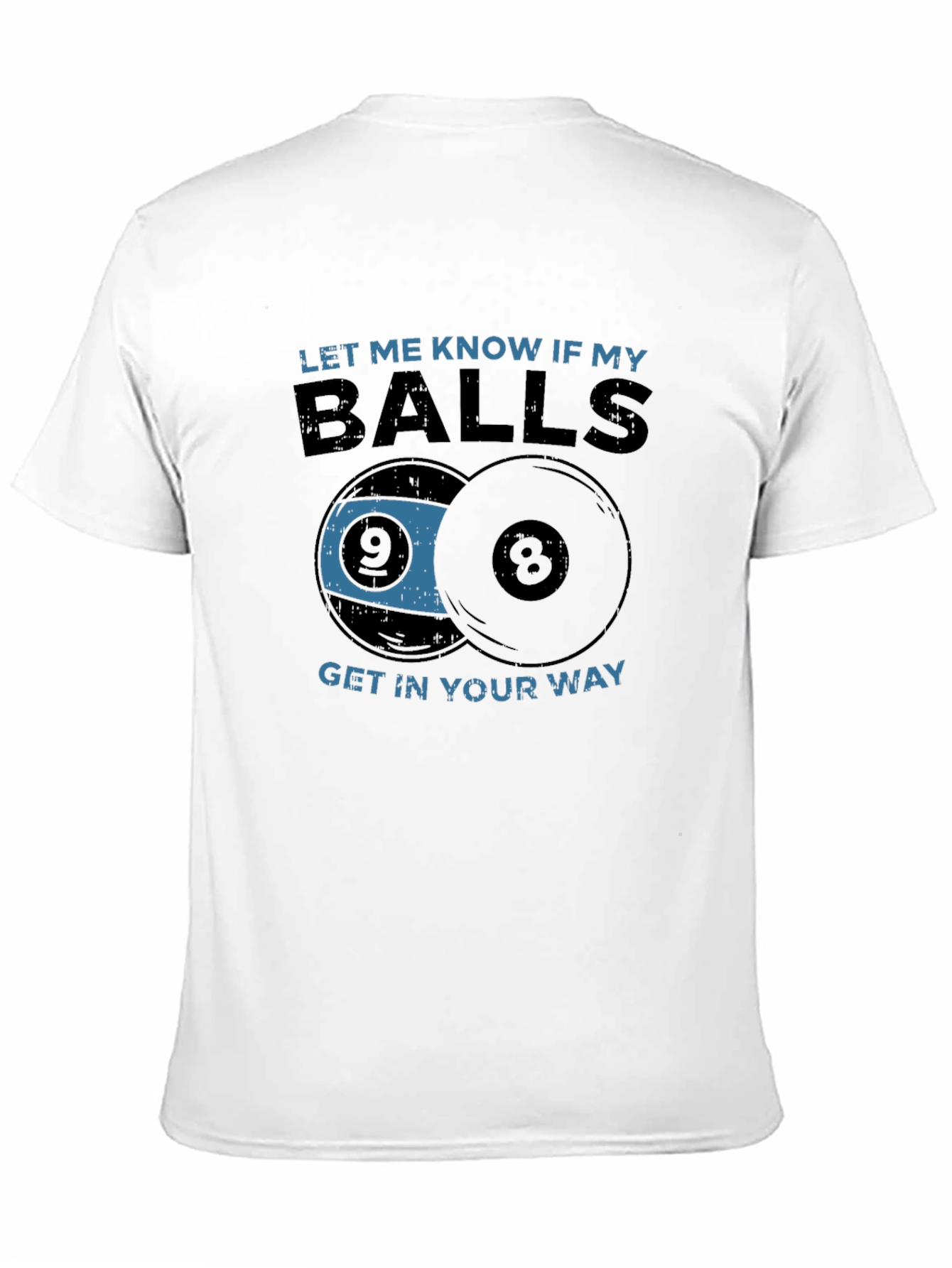 Billiards Balls Graphic T-Shirt - Funny Sarcastic Tee