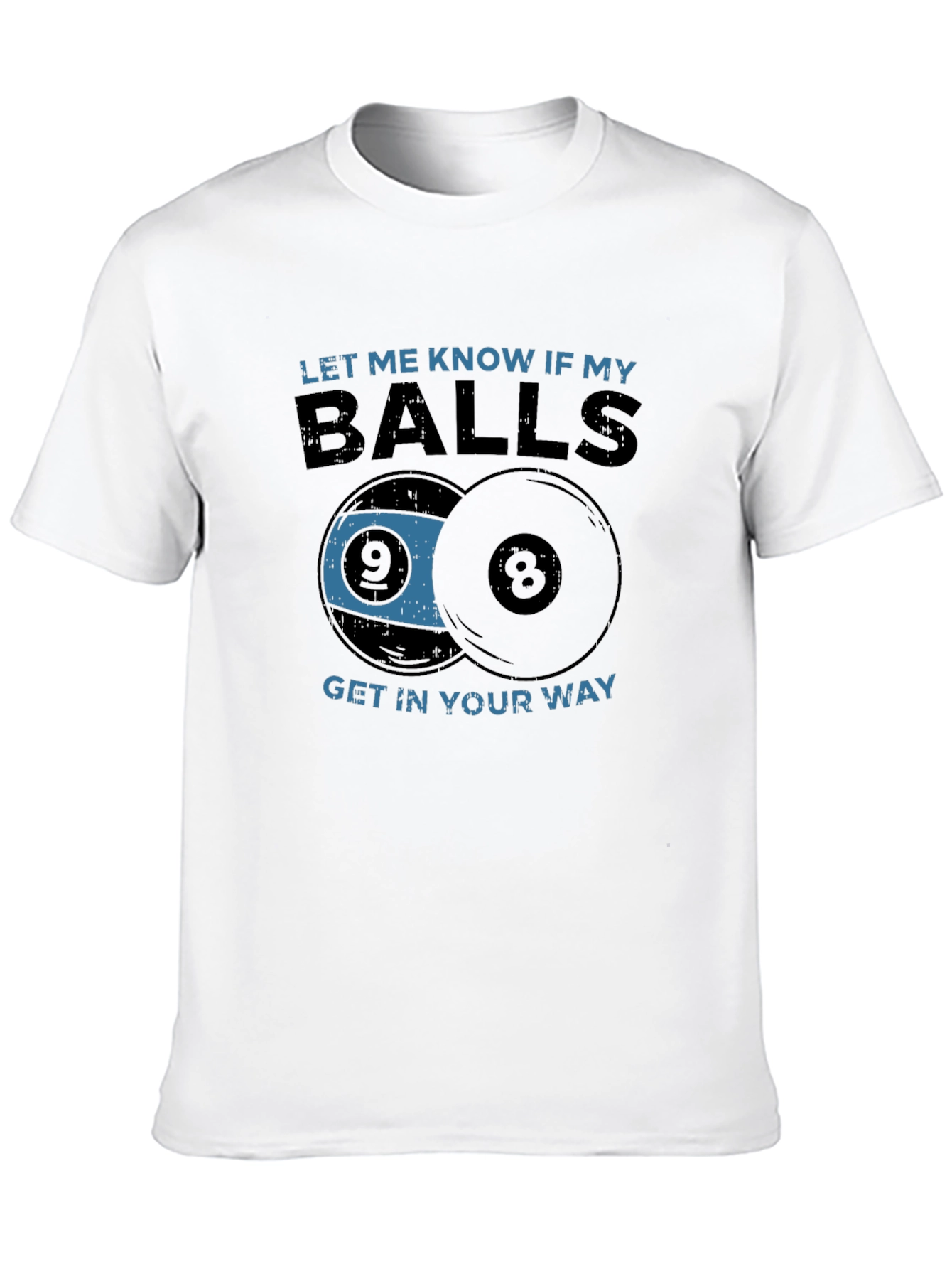 Billiards Balls Graphic T-Shirt - Funny Sarcastic Tee