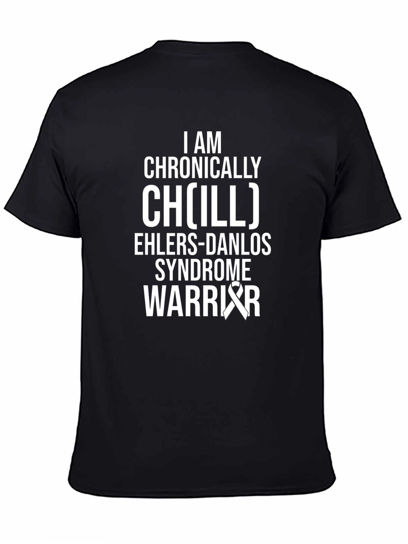 Chronically Chill Ehlers-Danlos Syndrome Warrior Tee