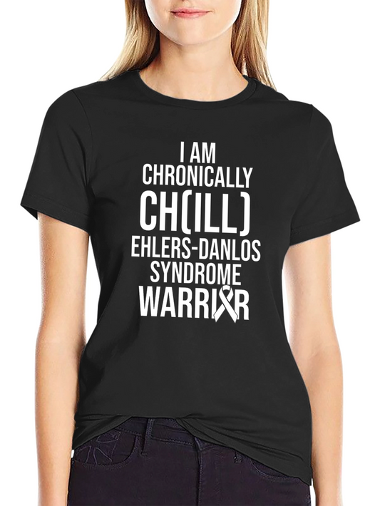 Chronically Chill Ehlers-Danlos Syndrome Warrior Tee