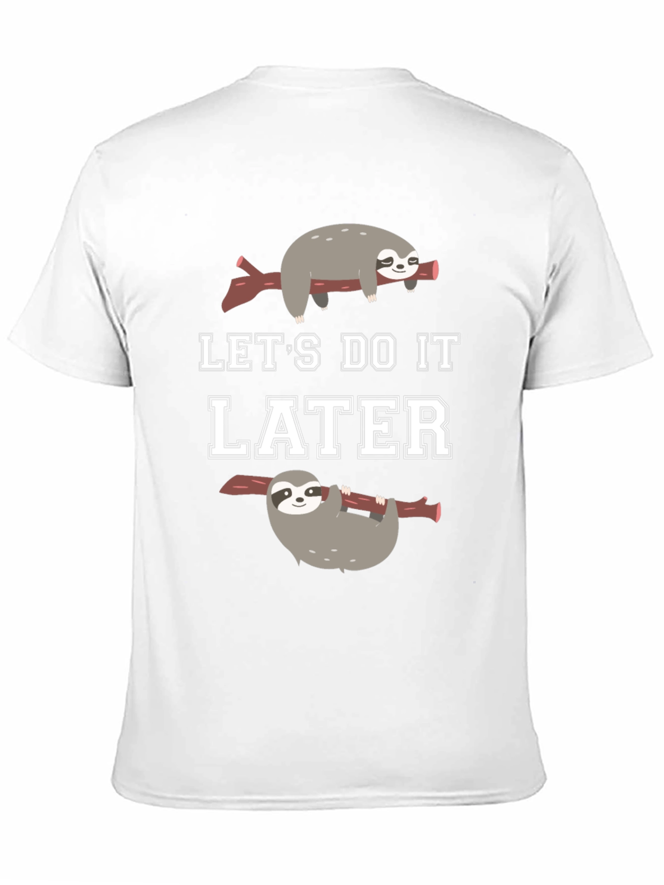 Lets Do It Later Sloth Graphic T-Shirt