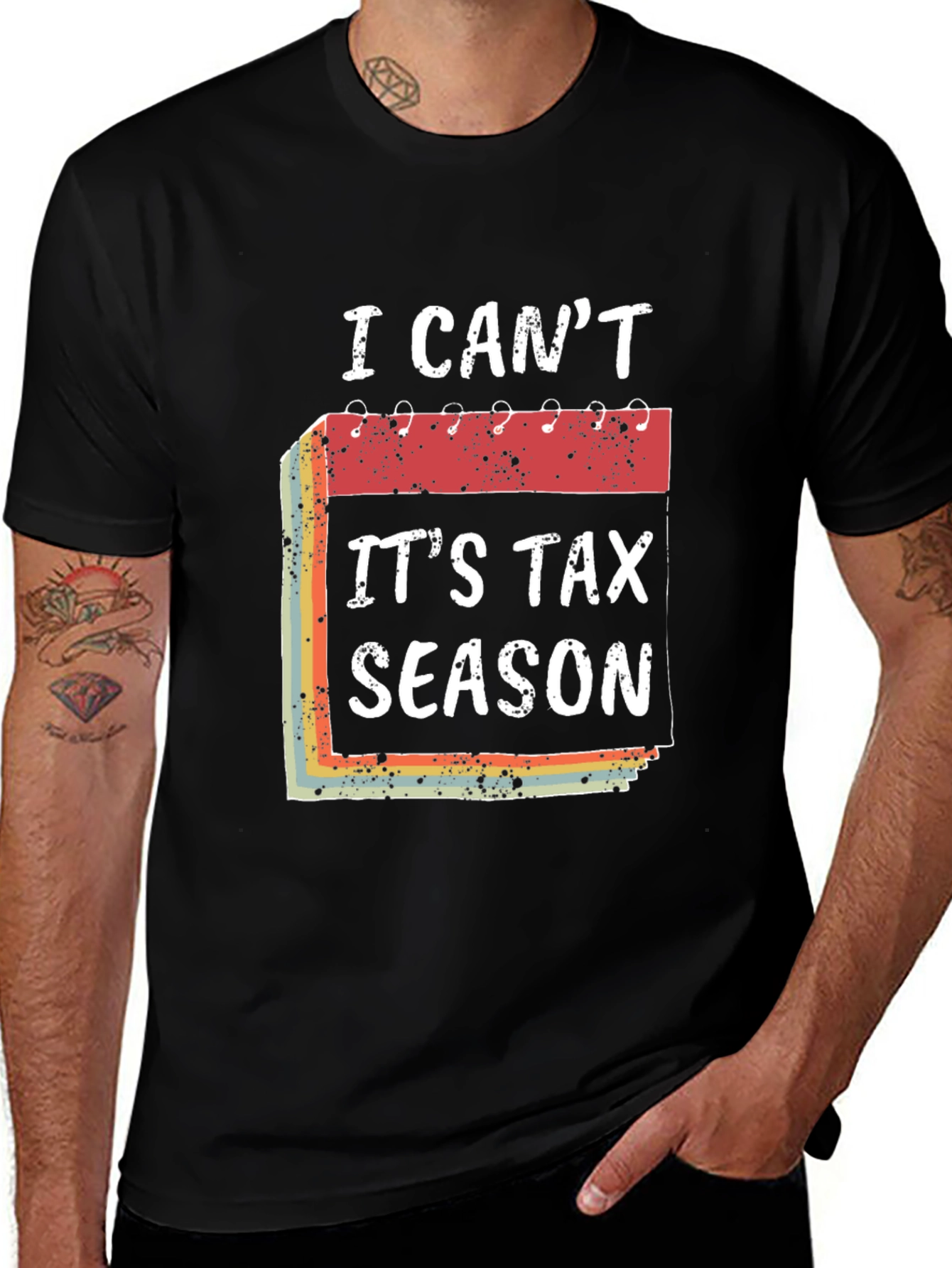 I Cant Its Tax Season T-Shirt Funny Accountant Tee