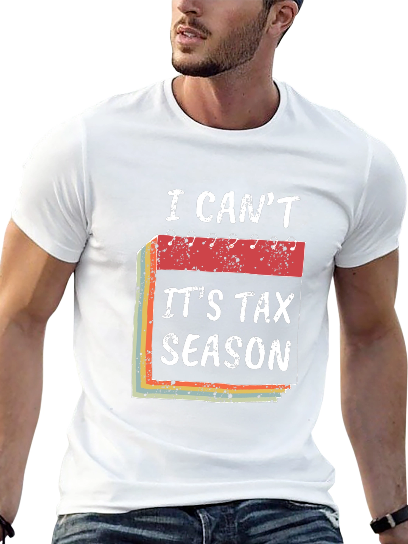 I Cant Its Tax Season T-Shirt Funny Accountant Tee