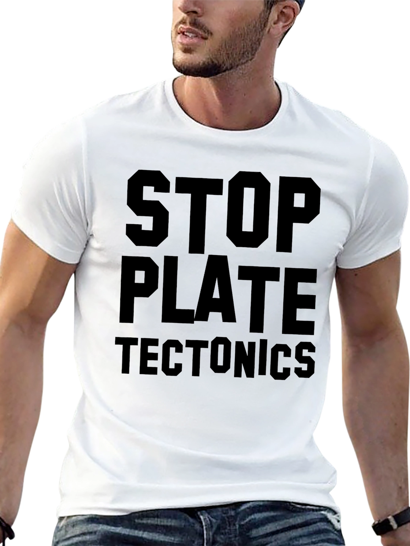 Stop Plate Tectonics Funny Black T-Shirt