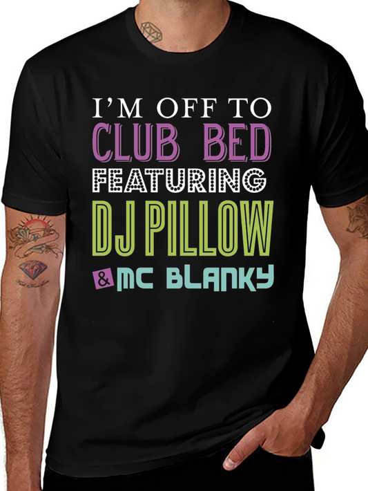 Club Bed T-Shirt - DJ Pillow & MC Blanky